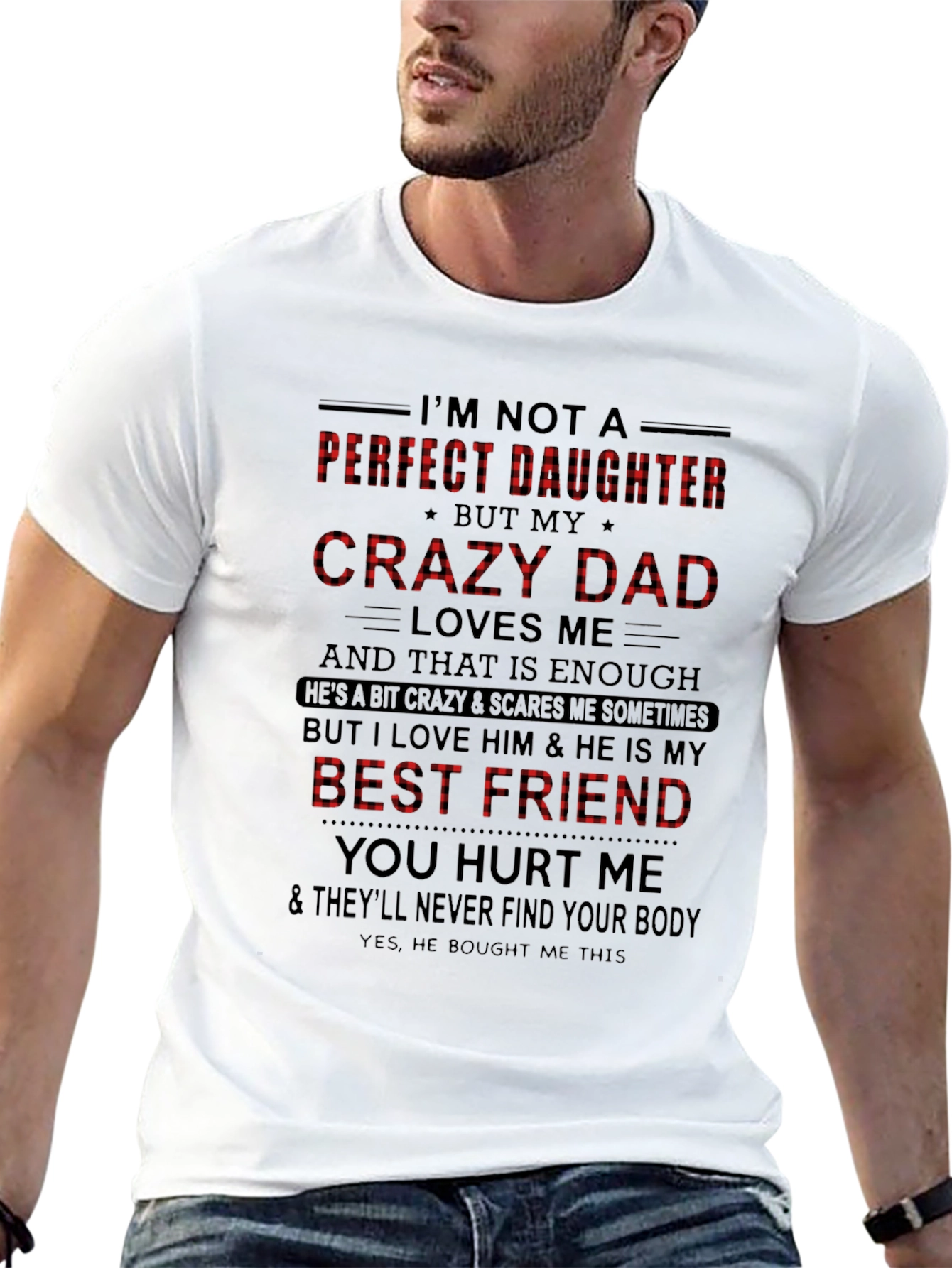 Crazy Dad Best Friend Graphic Tee