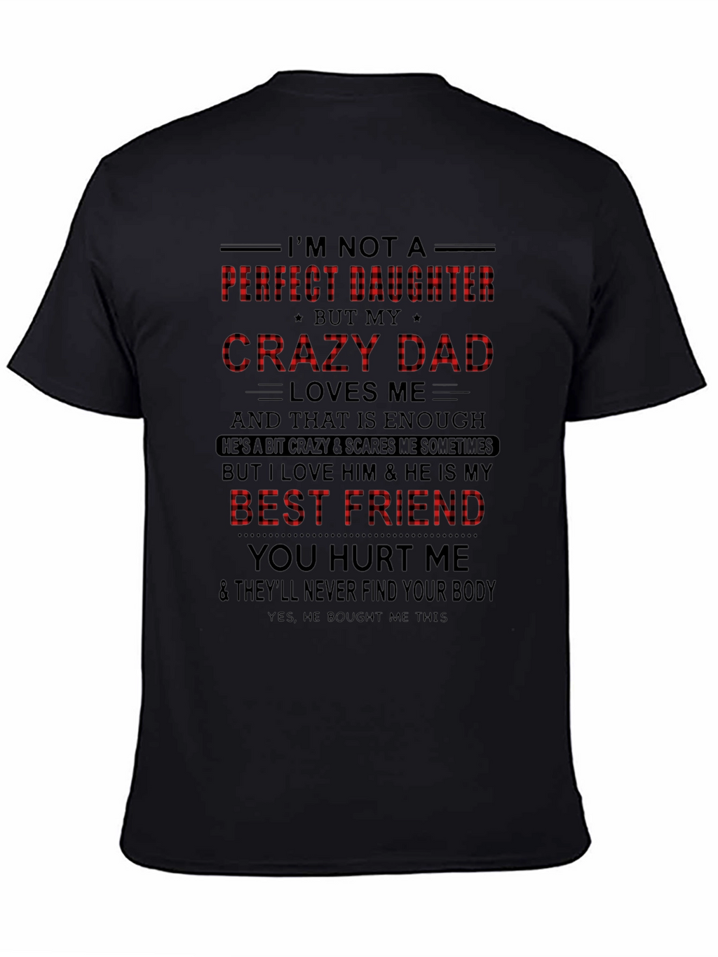 Crazy Dad Best Friend Graphic Tee