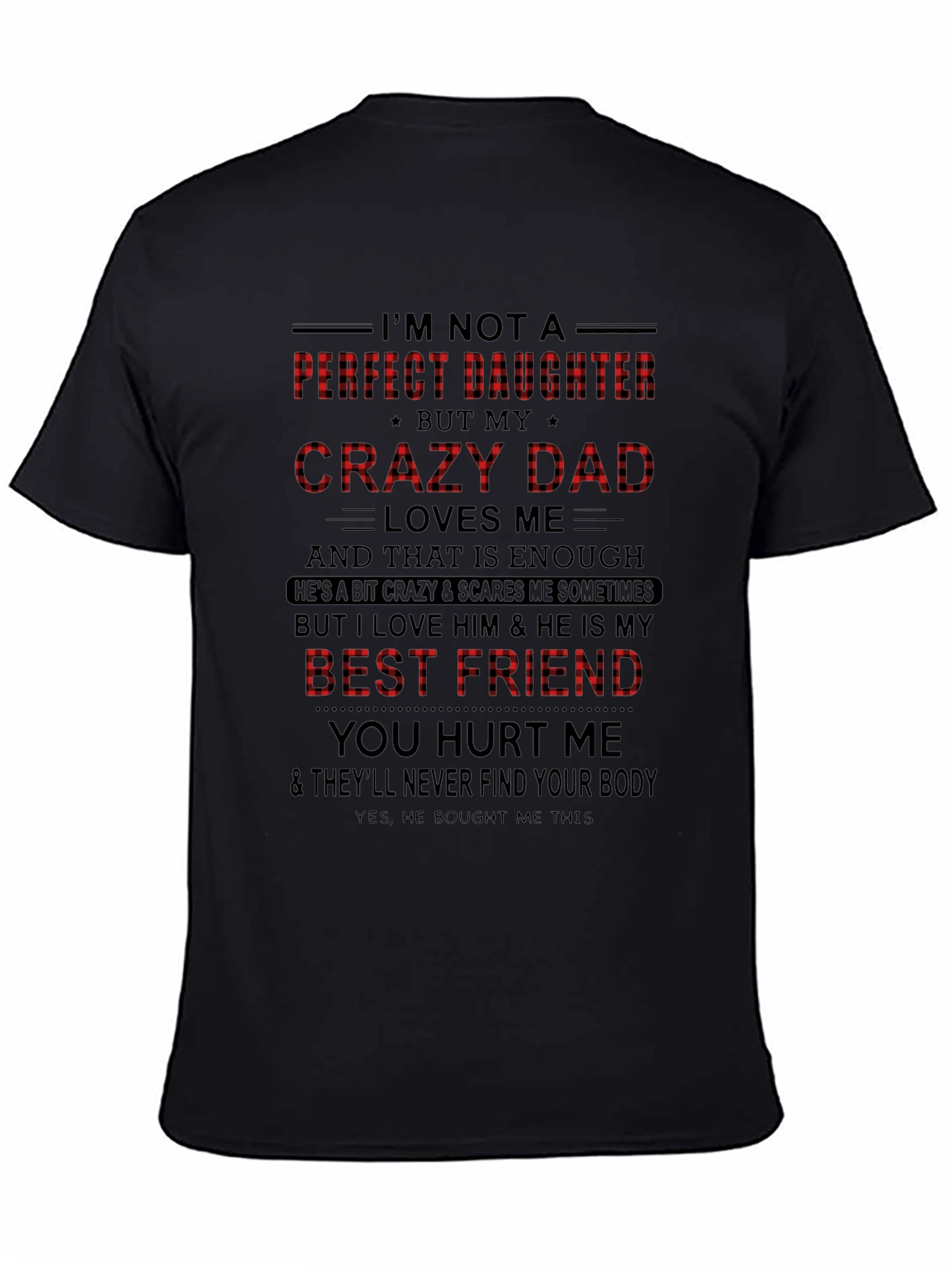 Crazy Dad Best Friend Graphic Tee
