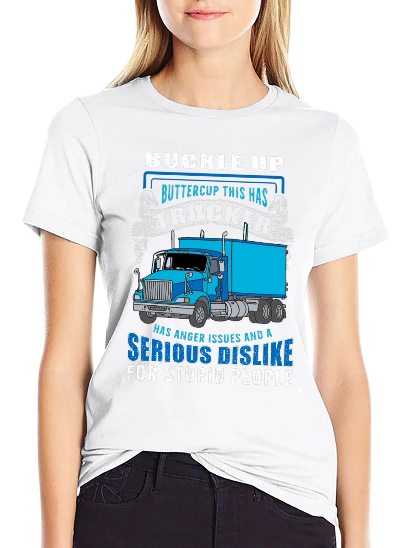 Trucker T-Shirt - Buckle Up Buttercup