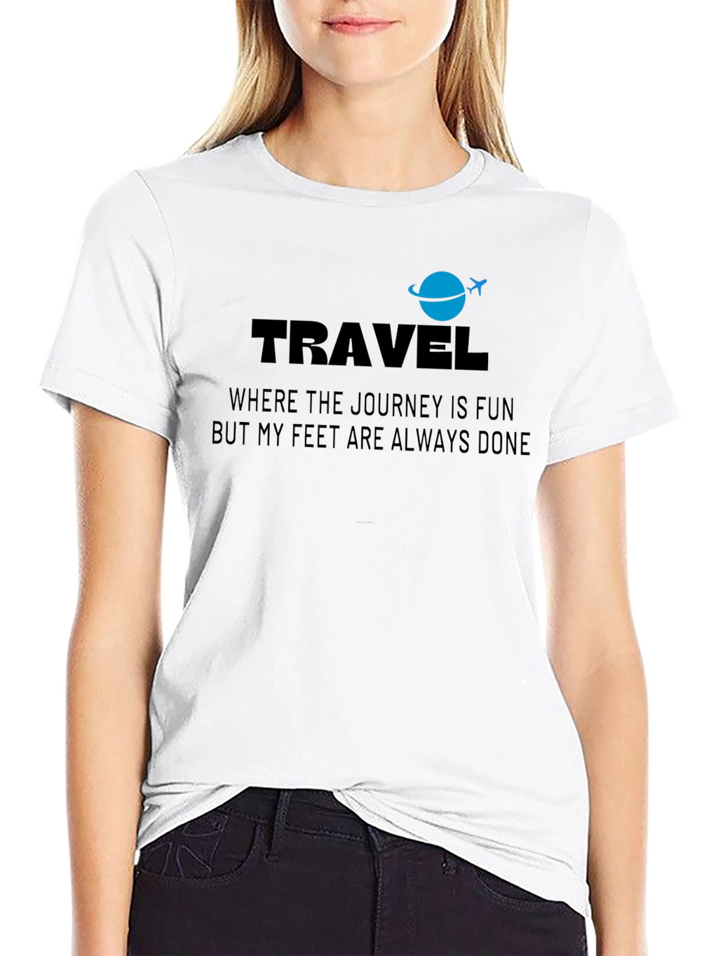 Travel T-Shirt: Journey Is Fun Feet Are Done