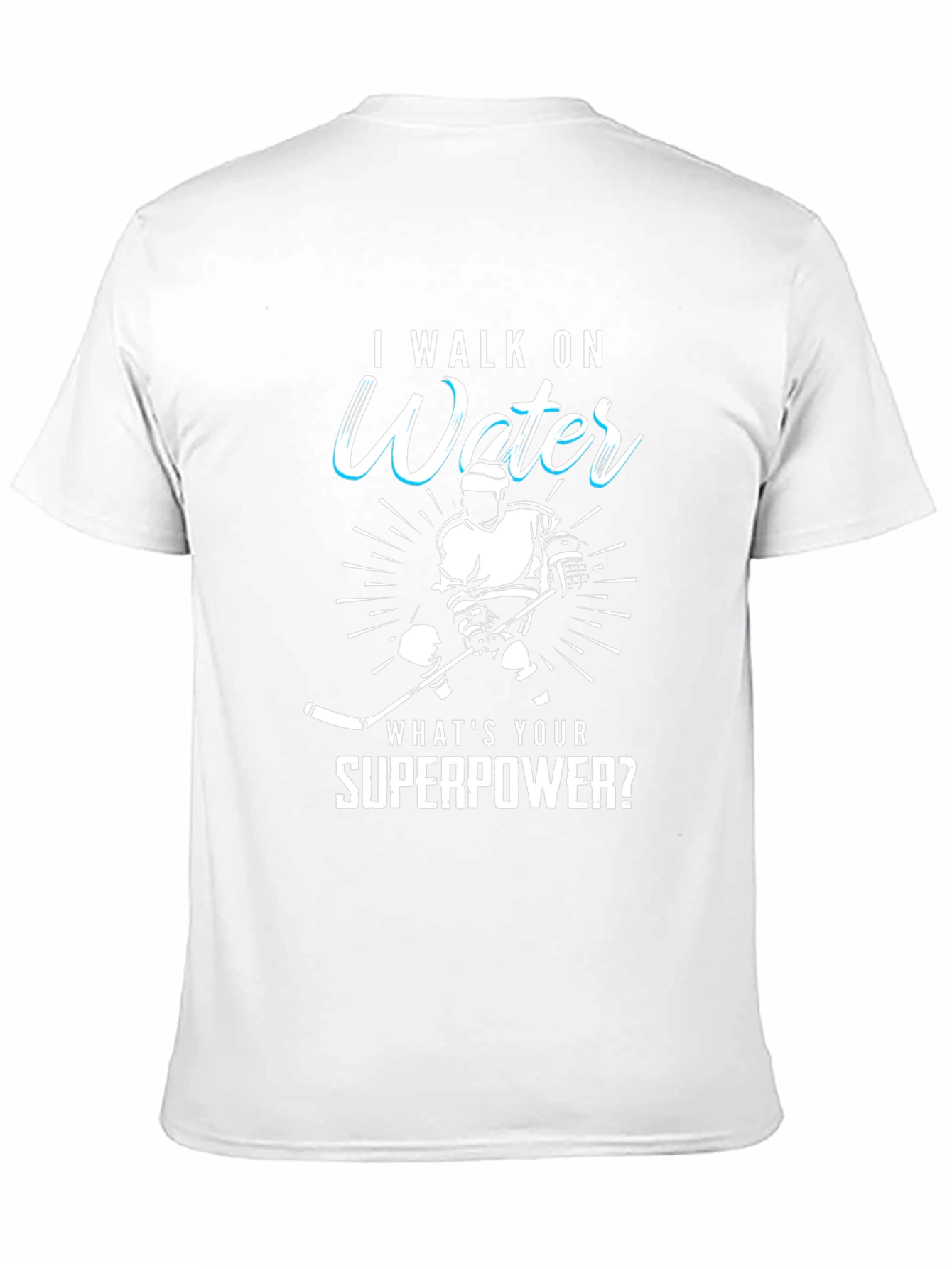 I Walk On Water Hockey Superpower T-Shirt