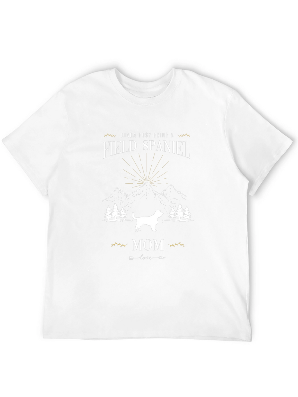 Field Spaniel Mom T-Shirt - Dog Lover Apparel