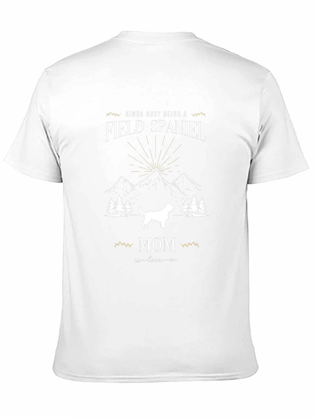Field Spaniel Mom T-Shirt - Dog Lover Apparel
