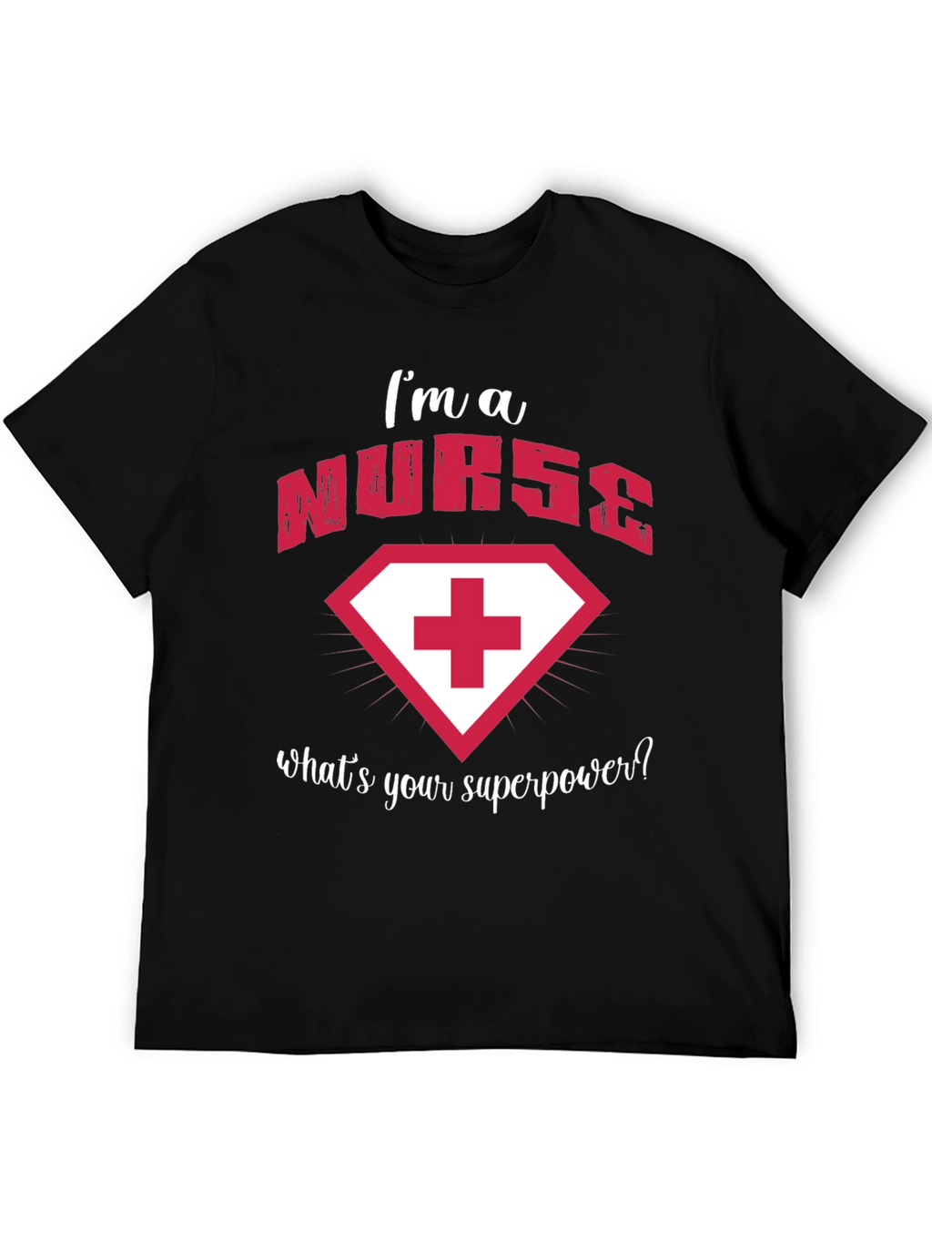 Nurse Superpower T-Shirt