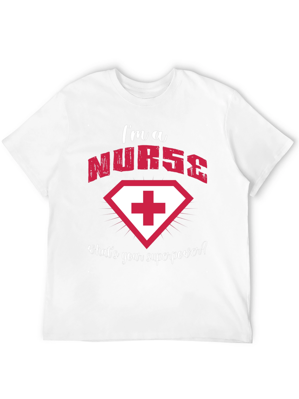 Nurse Superpower T-Shirt