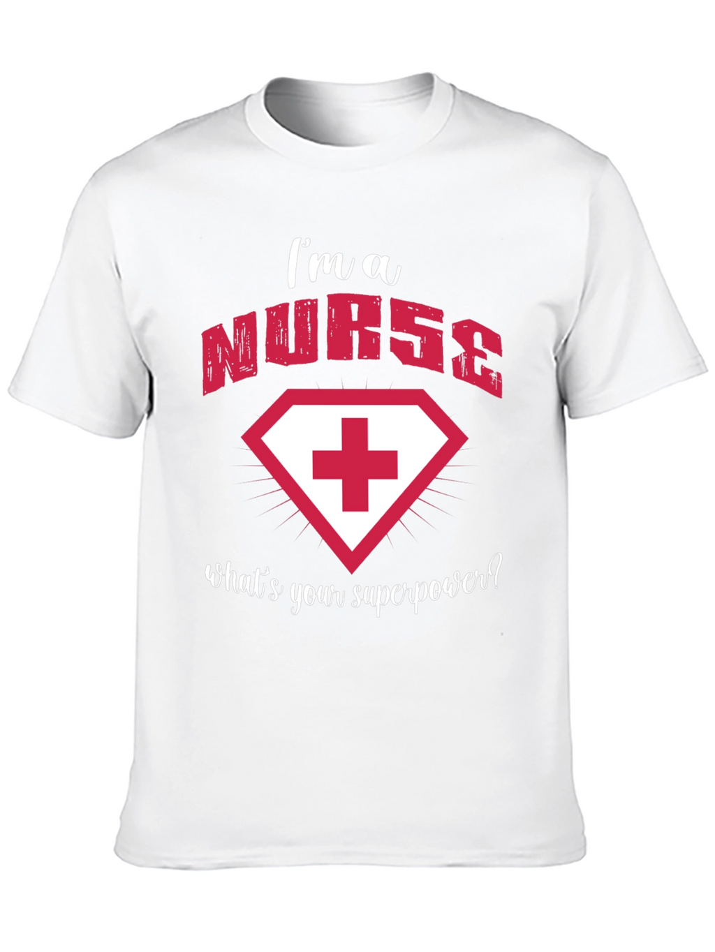 Nurse Superpower T-Shirt
