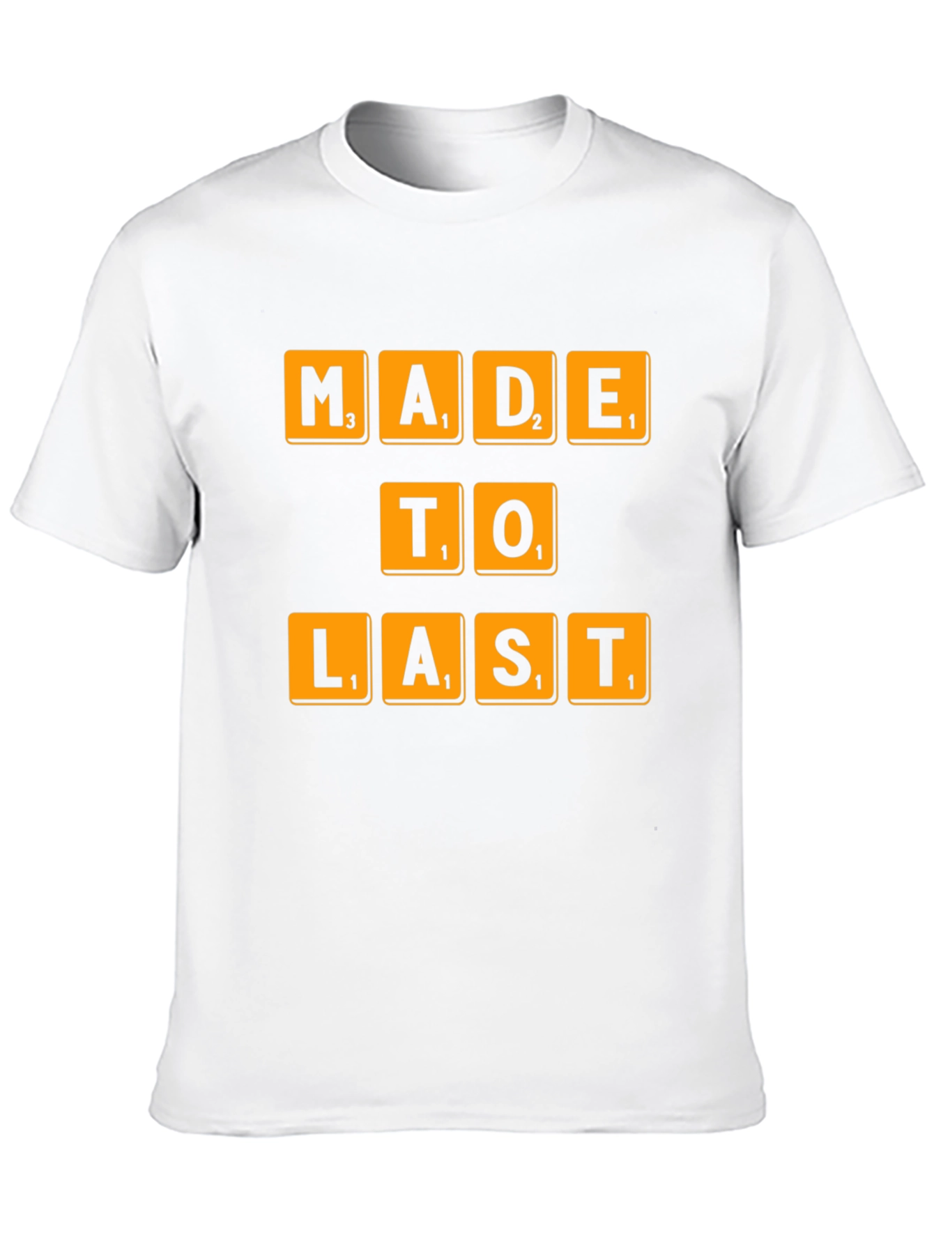 Made To Last Scrabble Tile T-Shirt