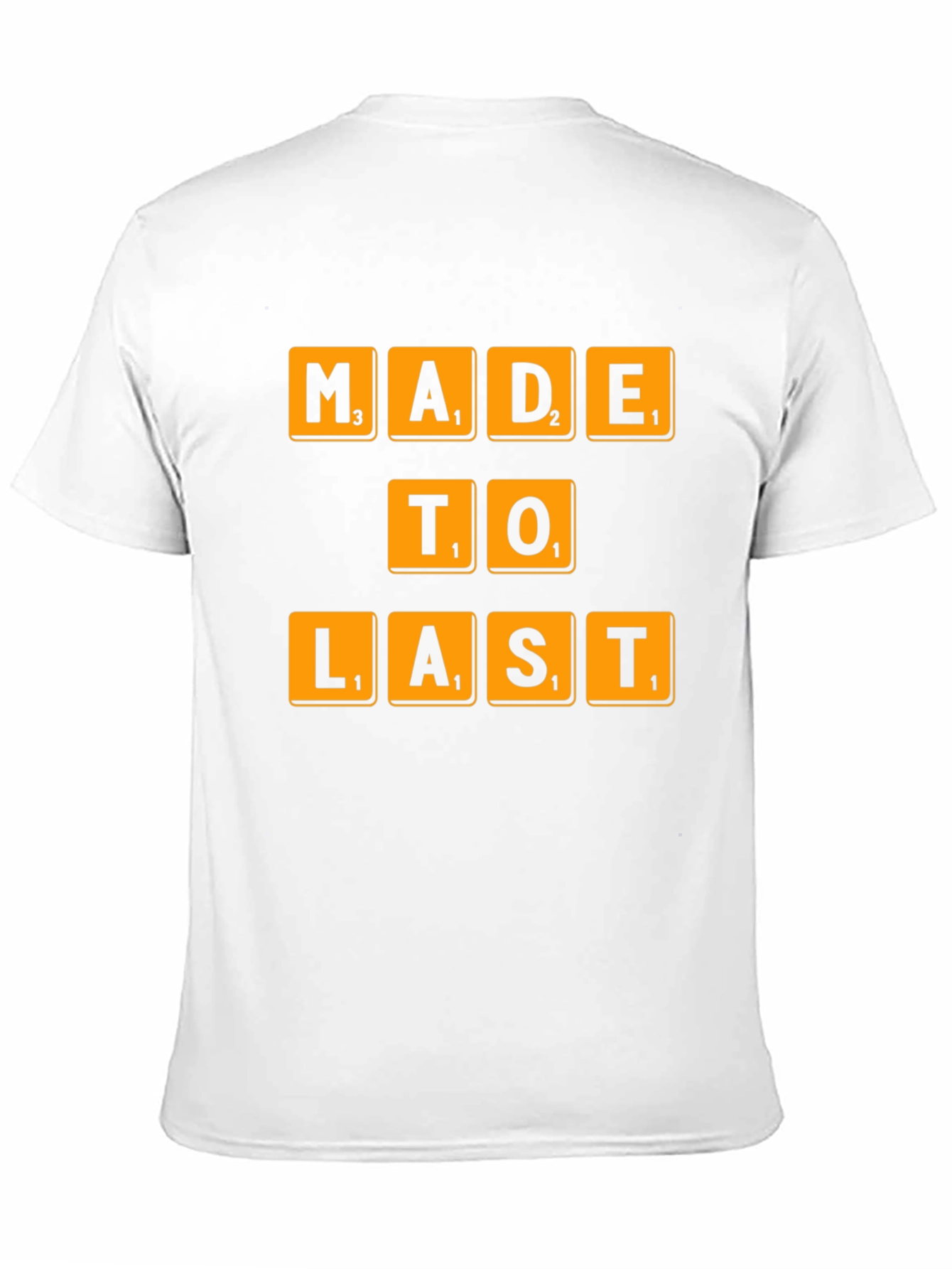 Made To Last Scrabble Tile T-Shirt