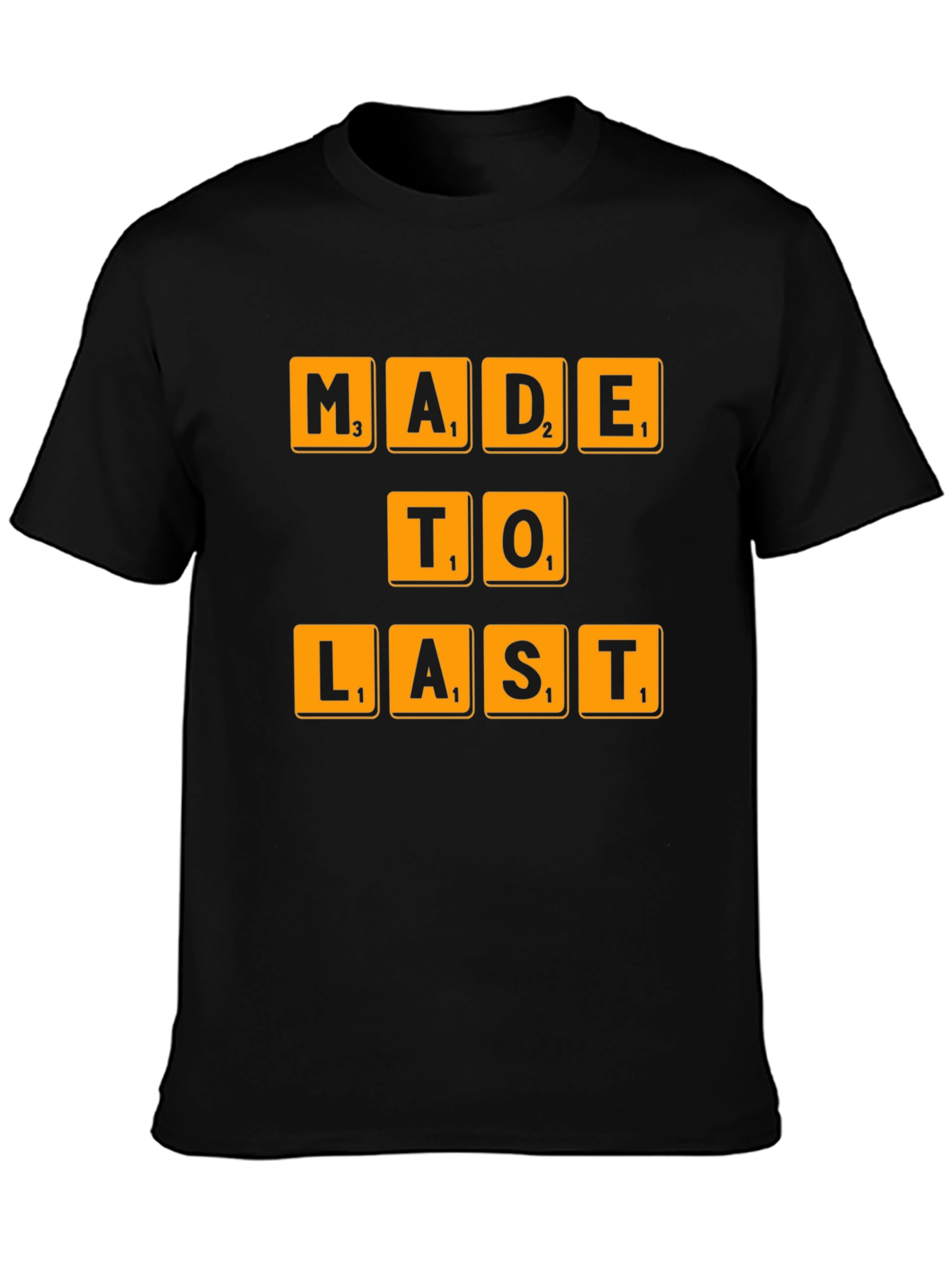 Made To Last Scrabble Tile T-Shirt