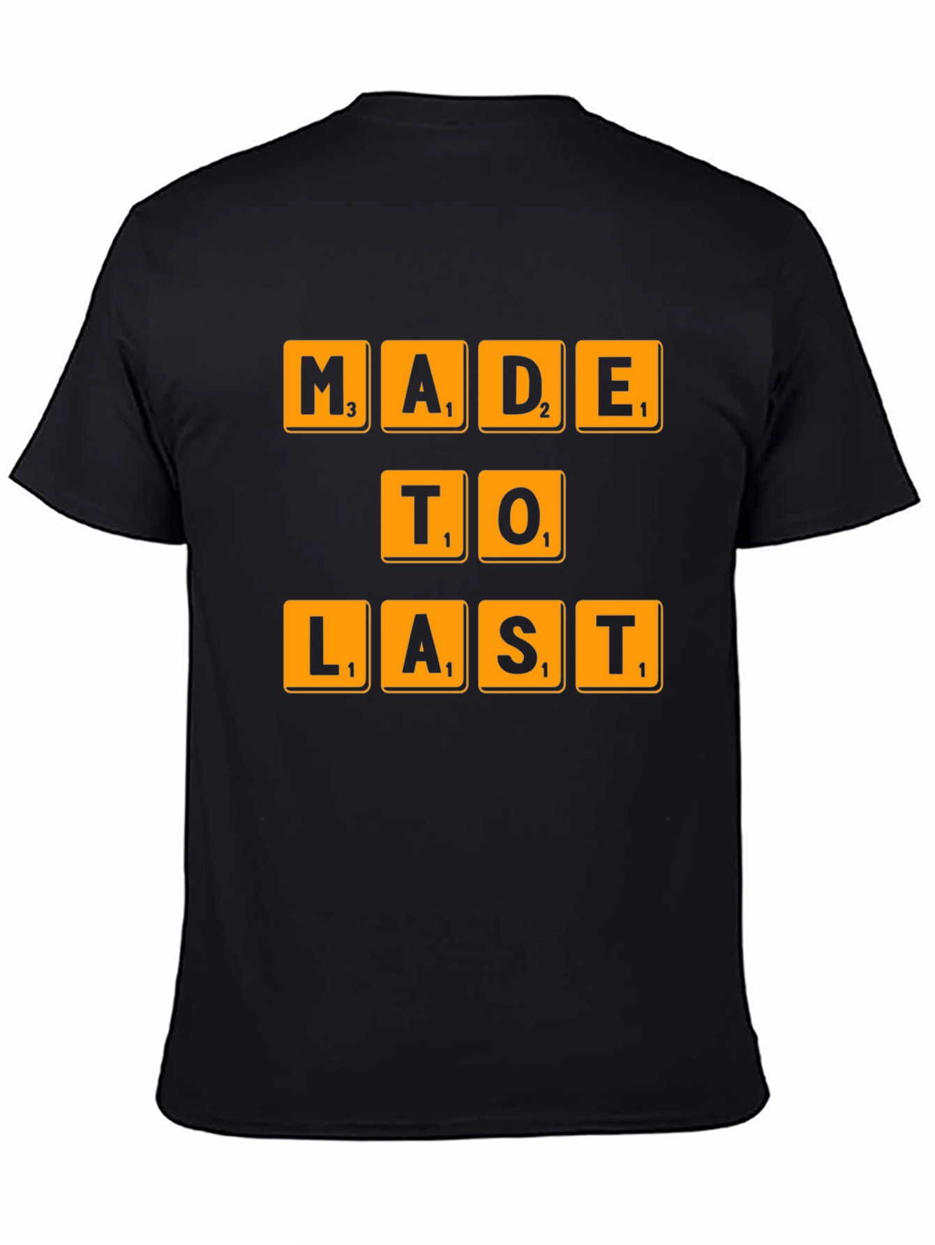 Made To Last Scrabble Tile T-Shirt