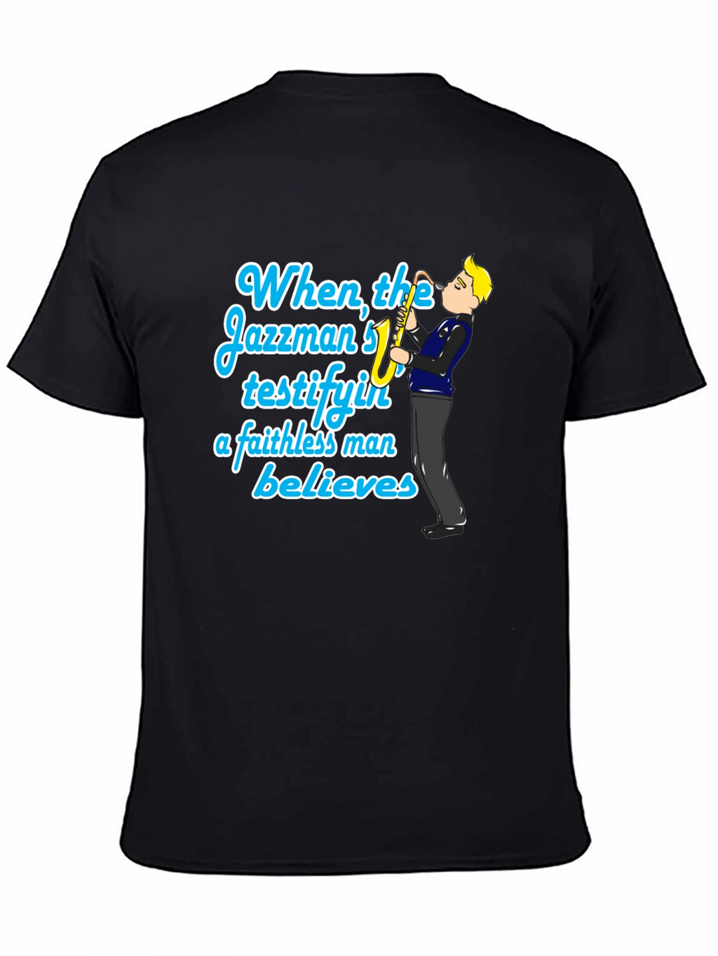 Jazzman Believes Black T-Shirt