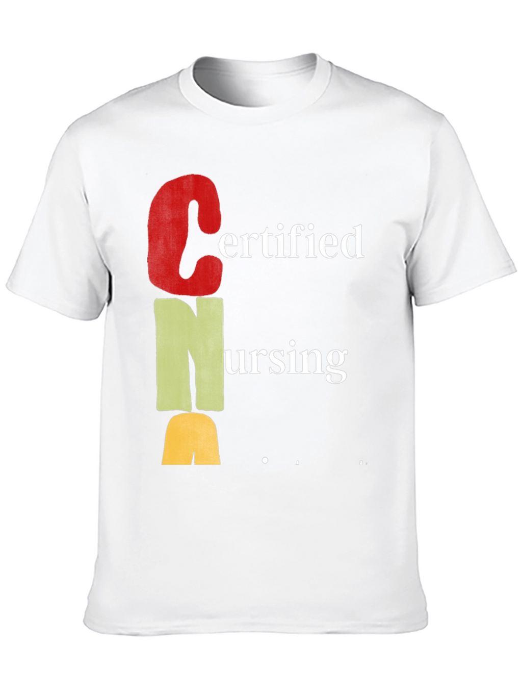 Certified Nursing Assistant CNA T-Shirt