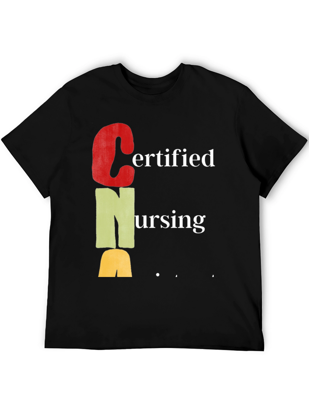 Certified Nursing Assistant CNA T-Shirt