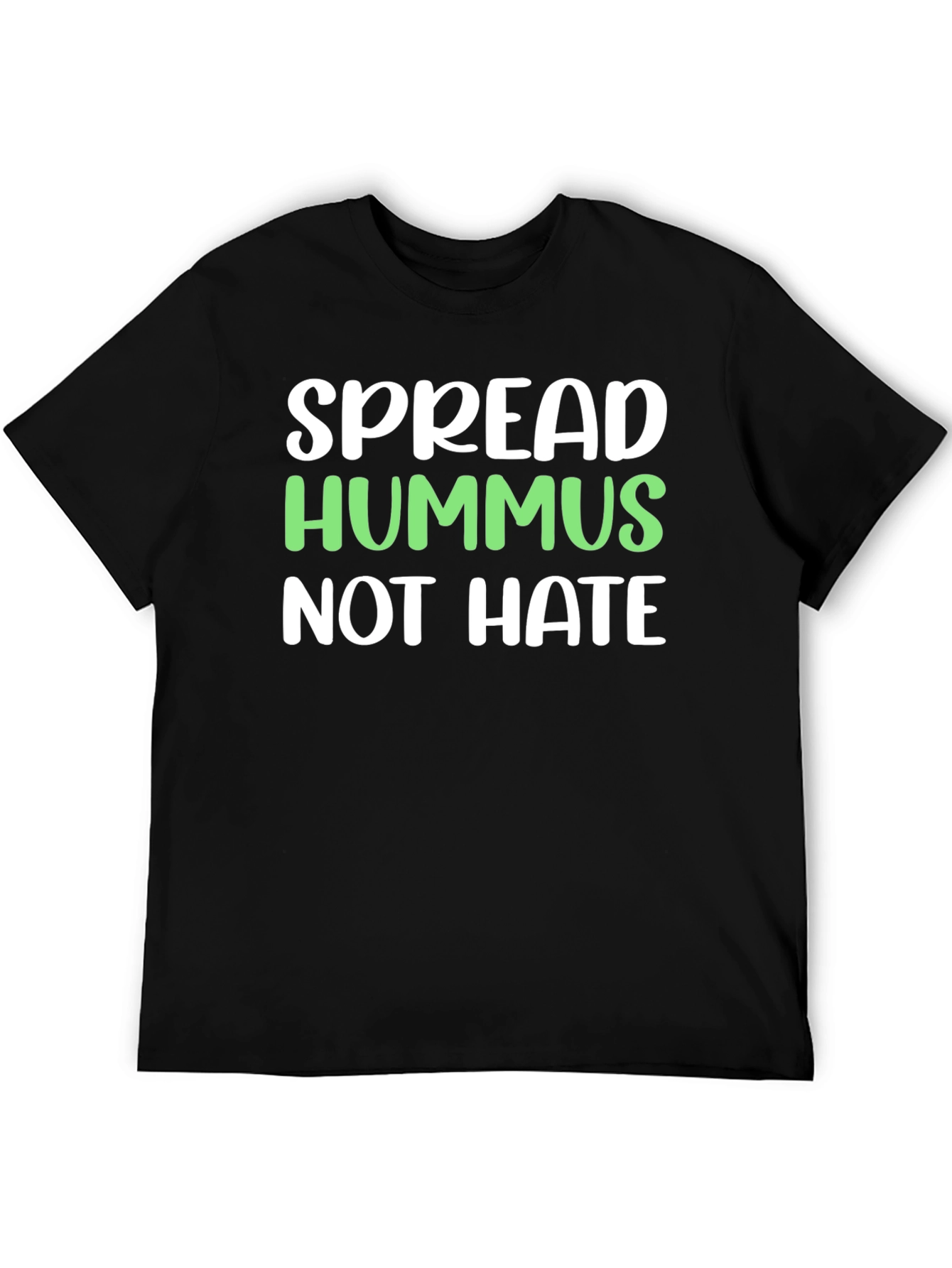 Spread Hummus Not Hate T-Shirt