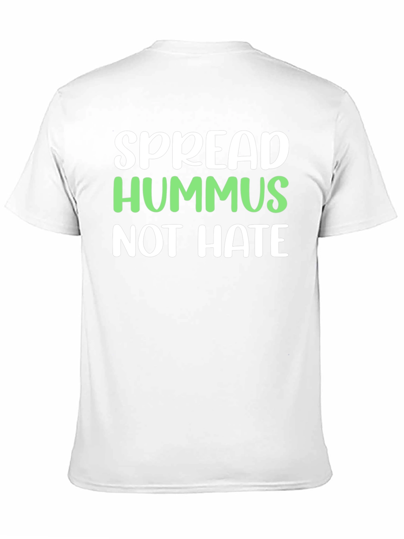 Spread Hummus Not Hate T-Shirt