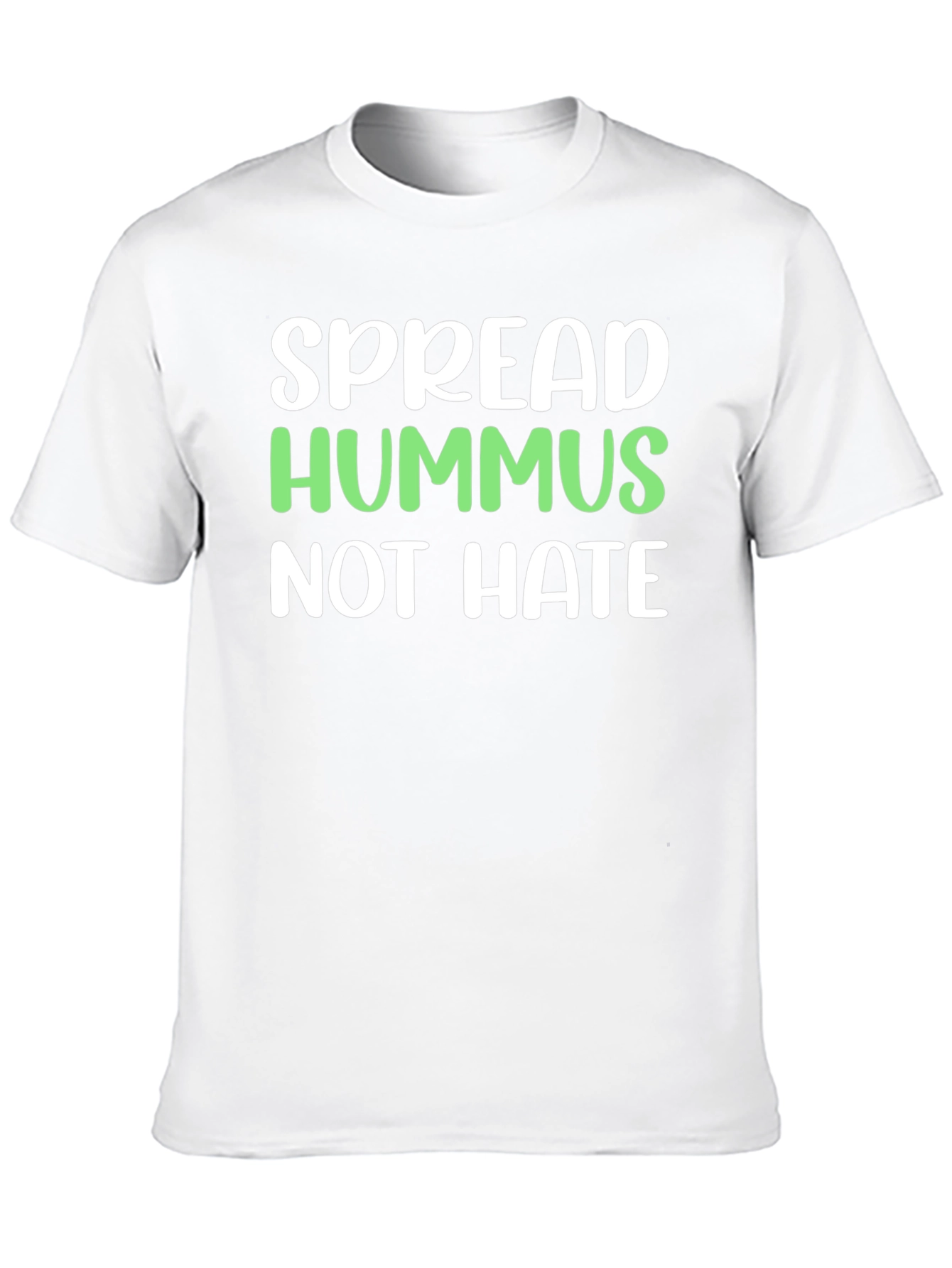 Spread Hummus Not Hate T-Shirt