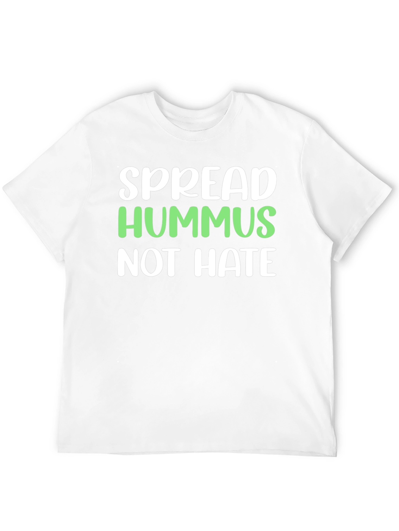 Spread Hummus Not Hate T-Shirt
