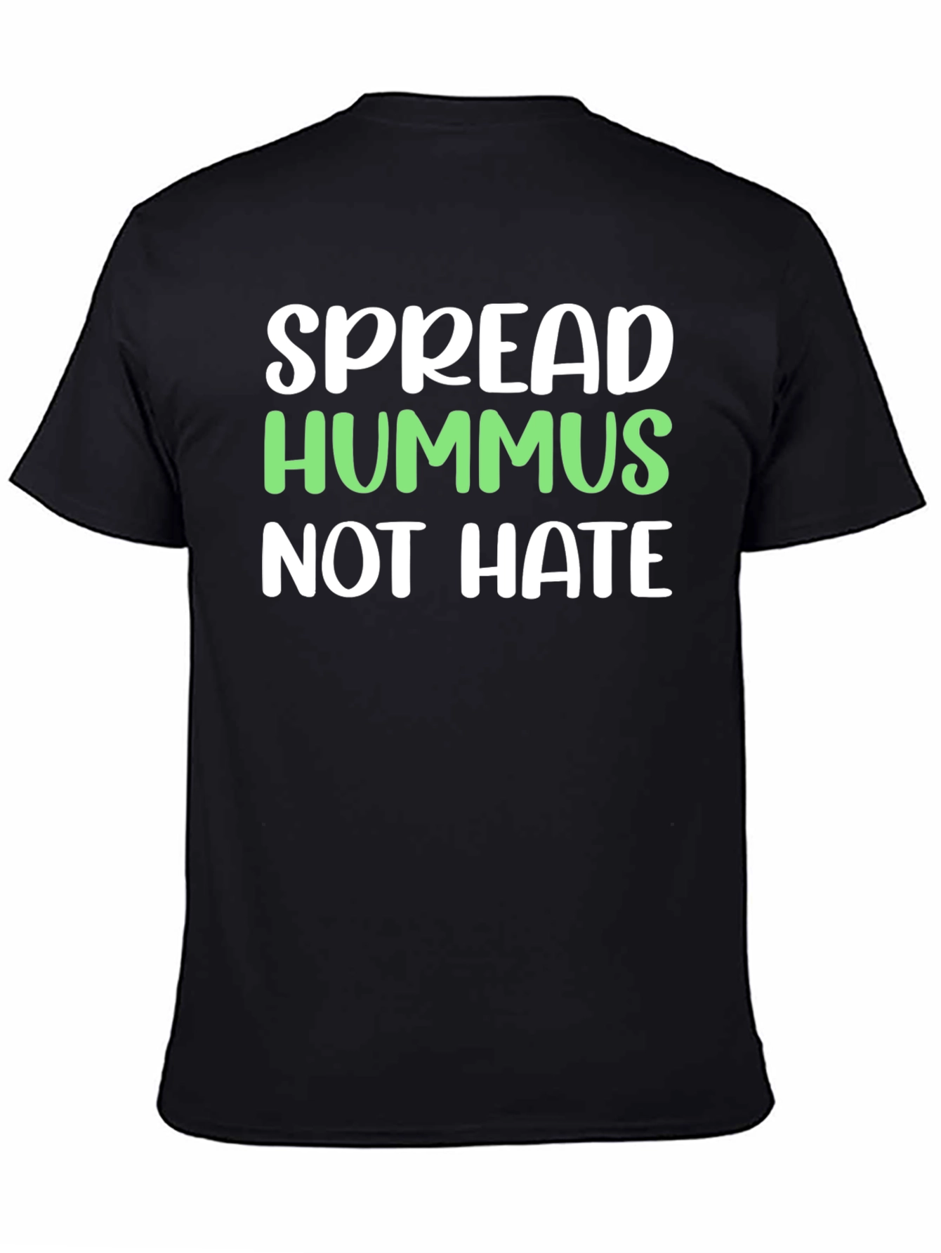Spread Hummus Not Hate T-Shirt