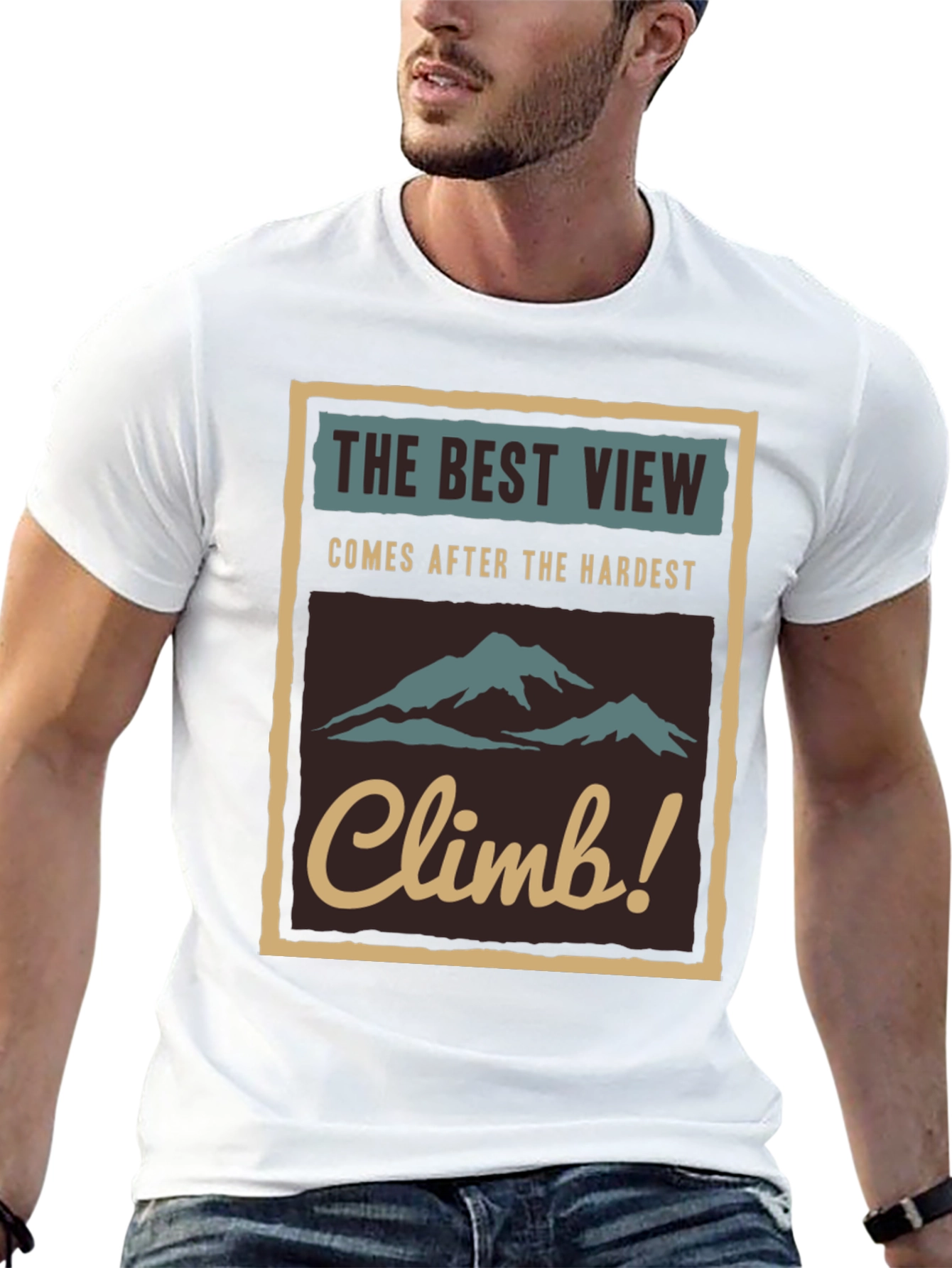 Inspirational Climb T-Shirt - The Best View!