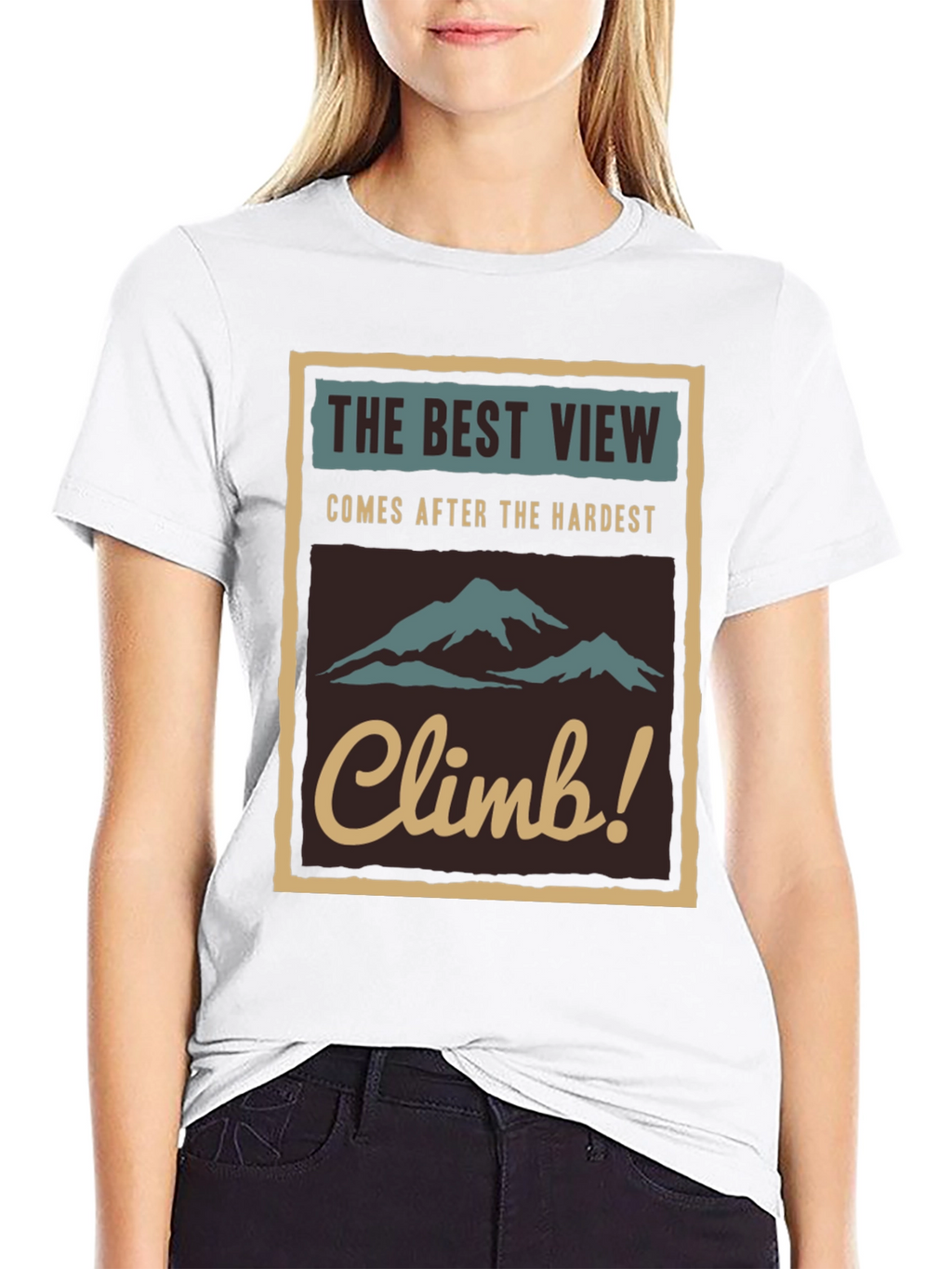 Inspirational Climb T-Shirt - The Best View!