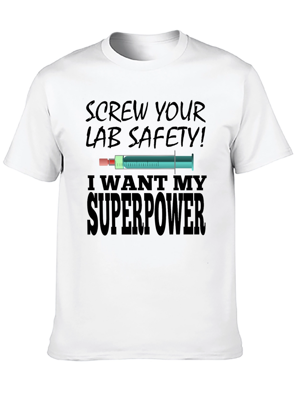 Screw Your Lab Safety T-Shirt