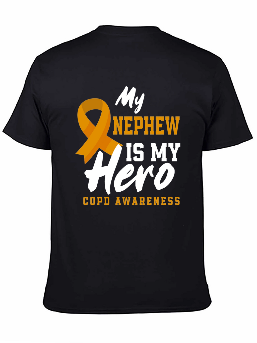 My Nephew is My Hero COPD Awareness T-Shirt