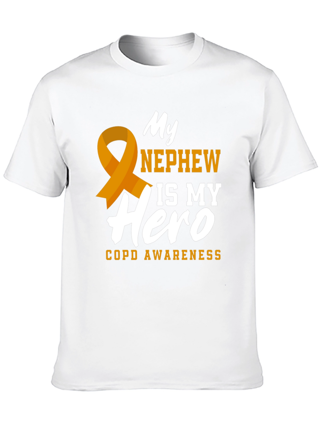 My Nephew is My Hero COPD Awareness T-Shirt
