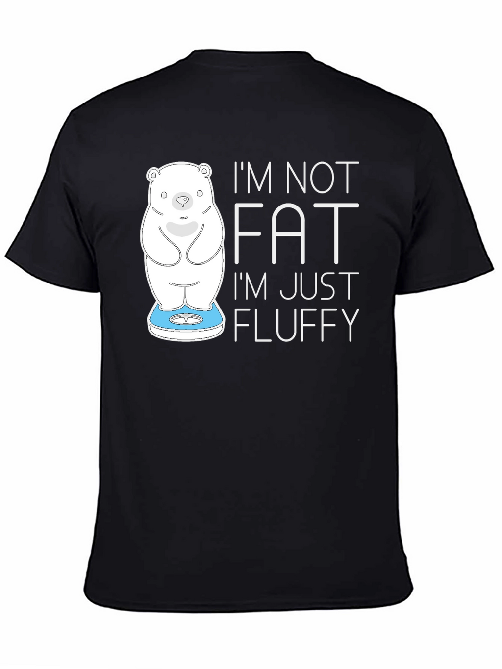 Im Not Fat Im Fluffy Black T-Shirt