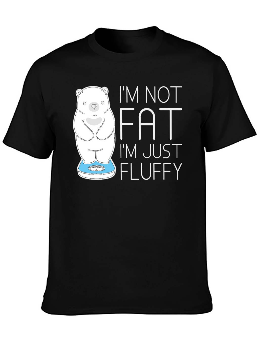 Im Not Fat Im Fluffy Black T-Shirt