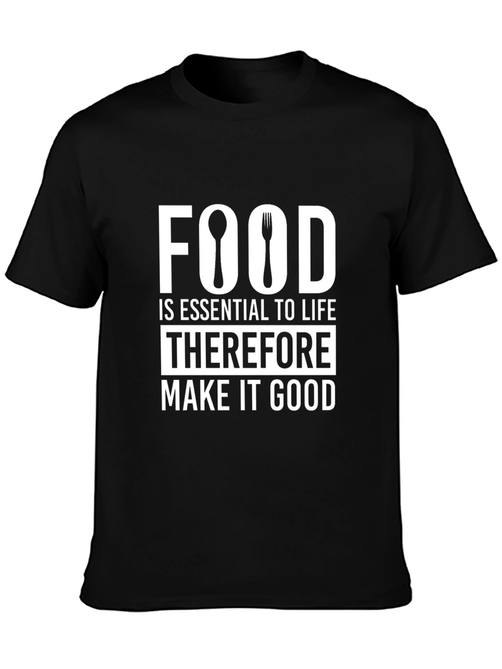 Food is Essential T-Shirt