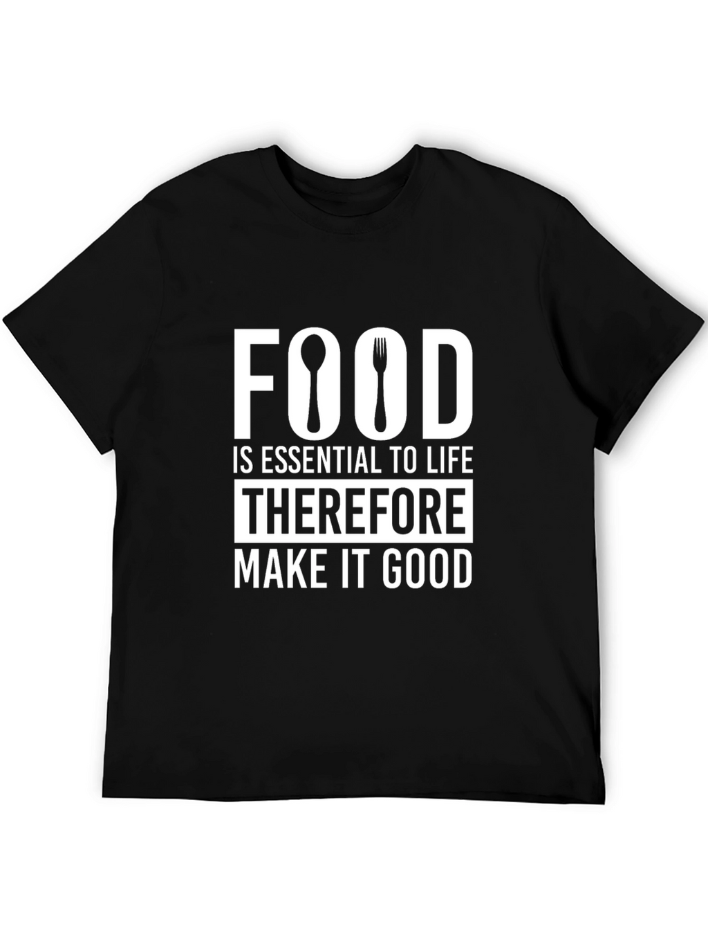 Food is Essential T-Shirt