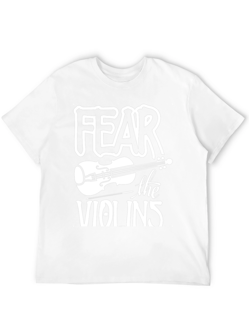 Fear the Violins Graphic Tee