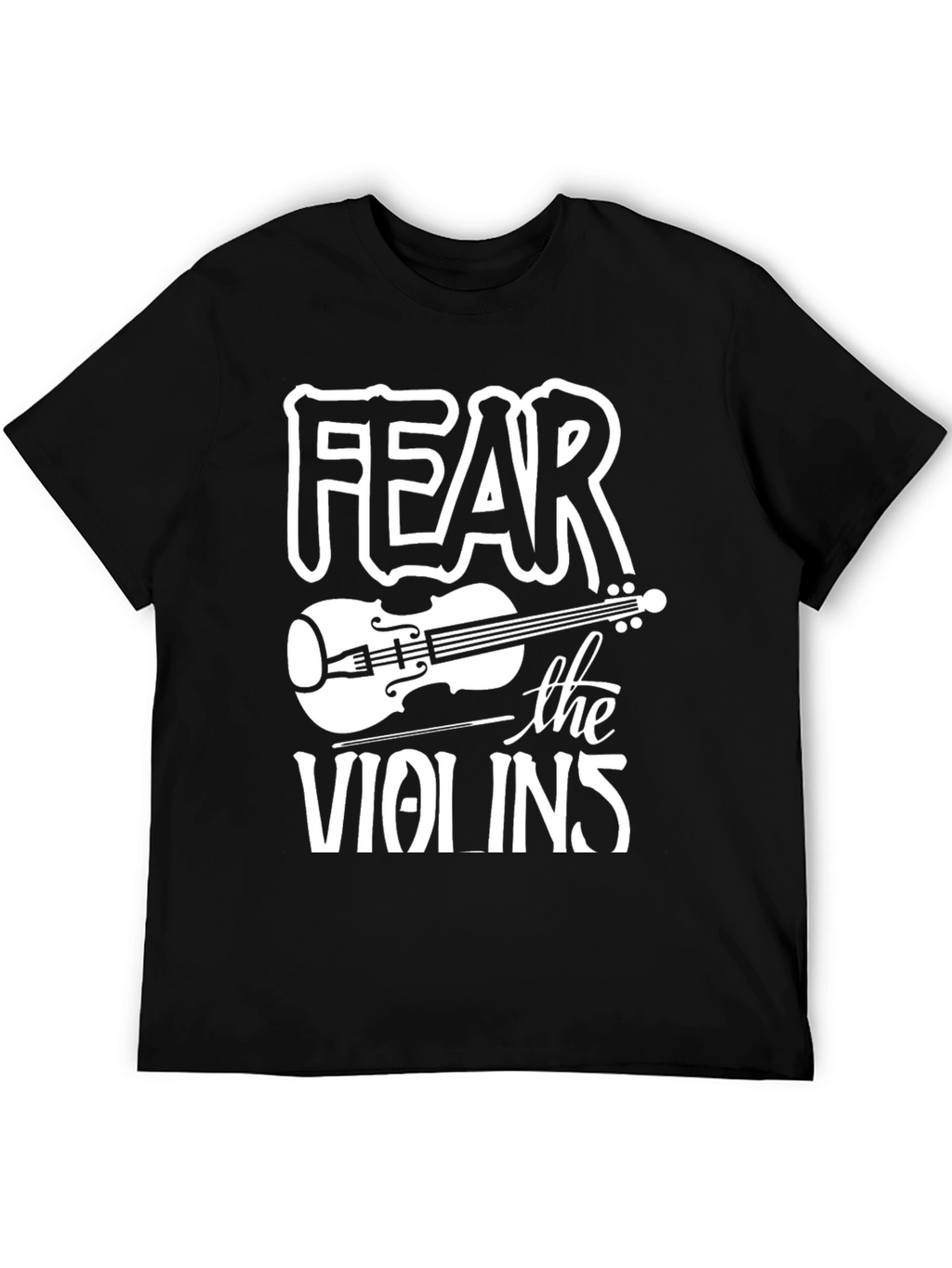 Fear the Violins Graphic Tee