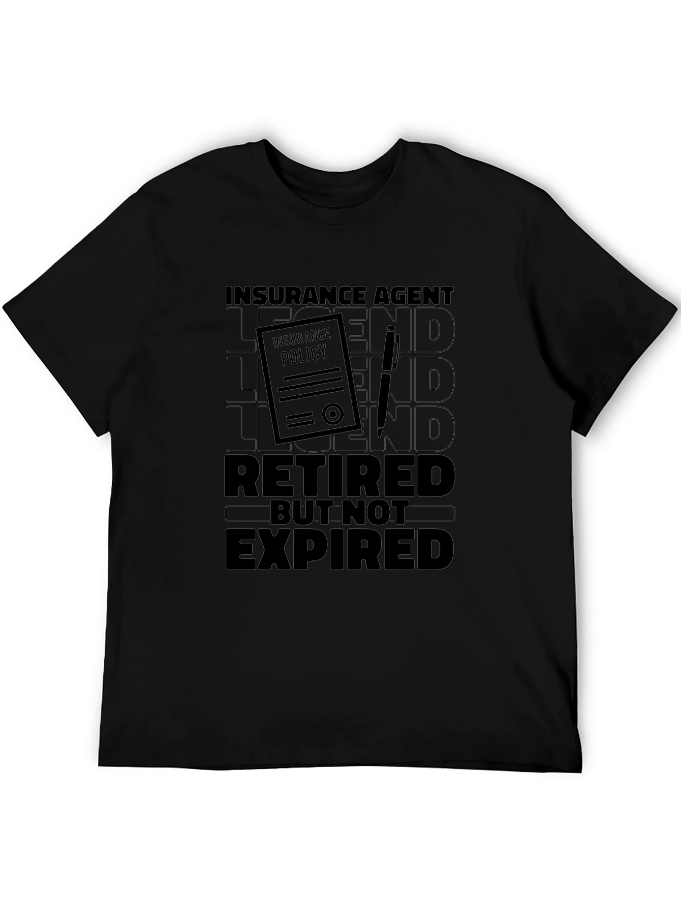 Insurance Agent Retired But Not Expired T-Shirt
