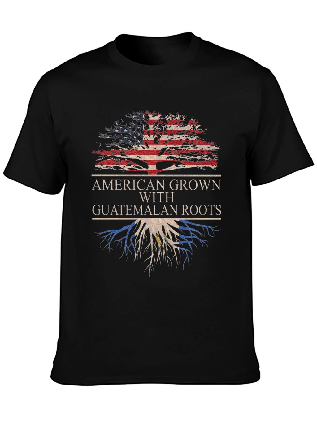American Grown Guatemalan Roots T-Shirt