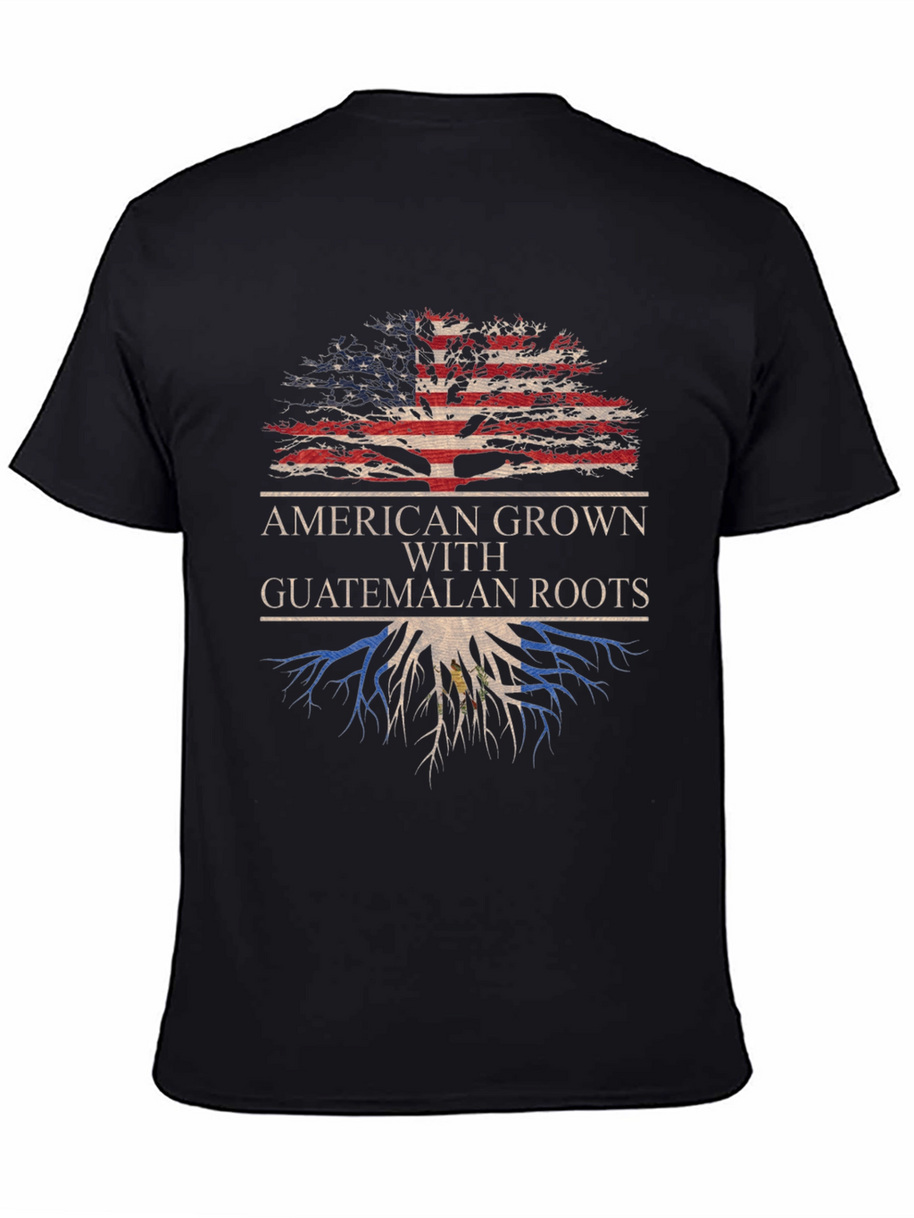 American Grown Guatemalan Roots T-Shirt