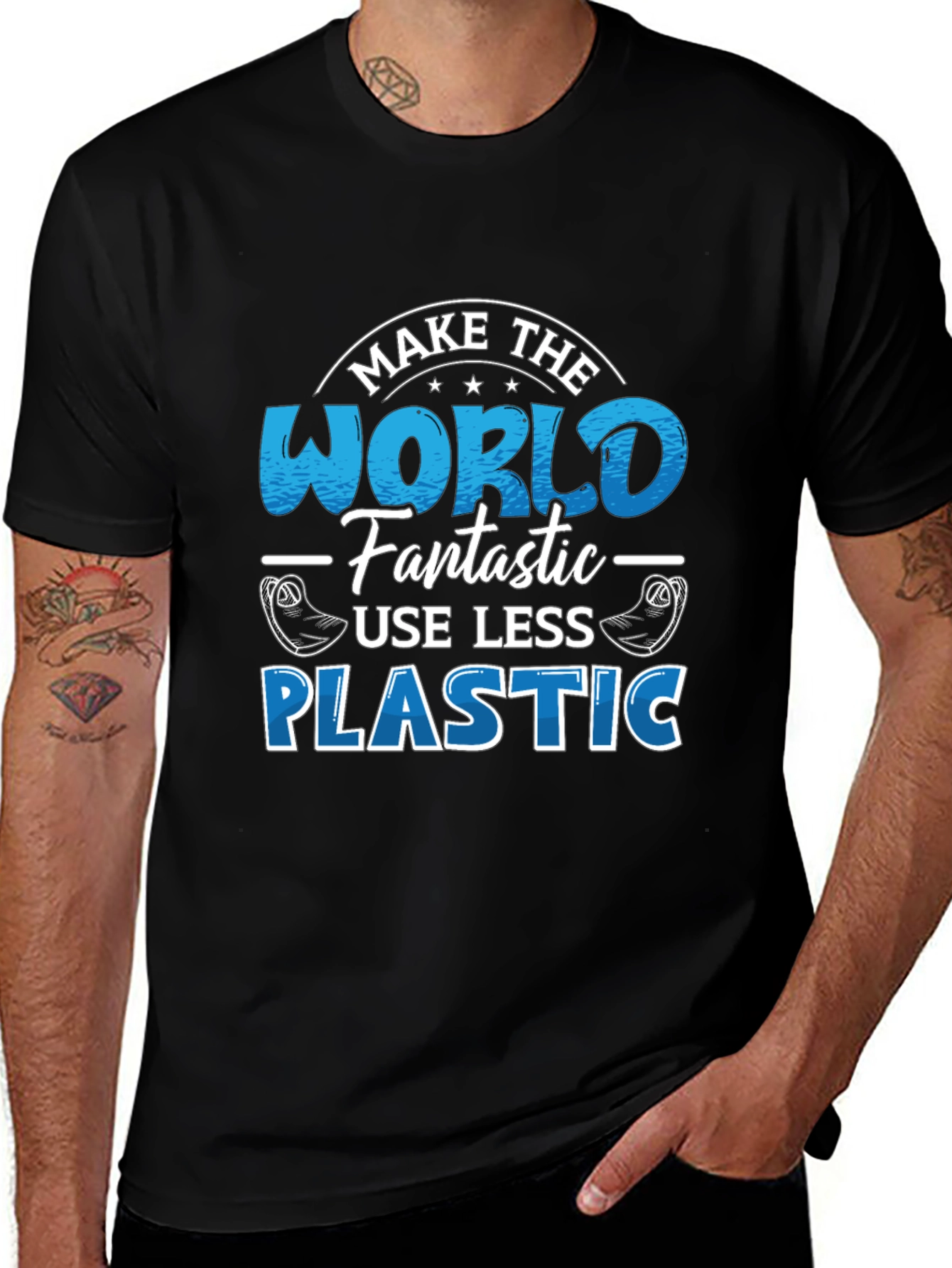 Make the World Fantastic T-Shirt - Less Plastic