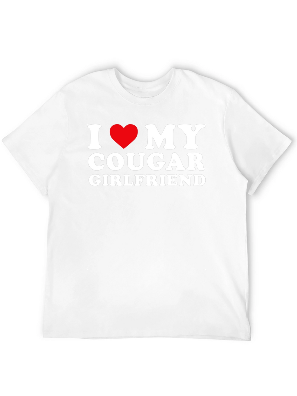 I Love My Cougar Girlfriend Black T-Shirt