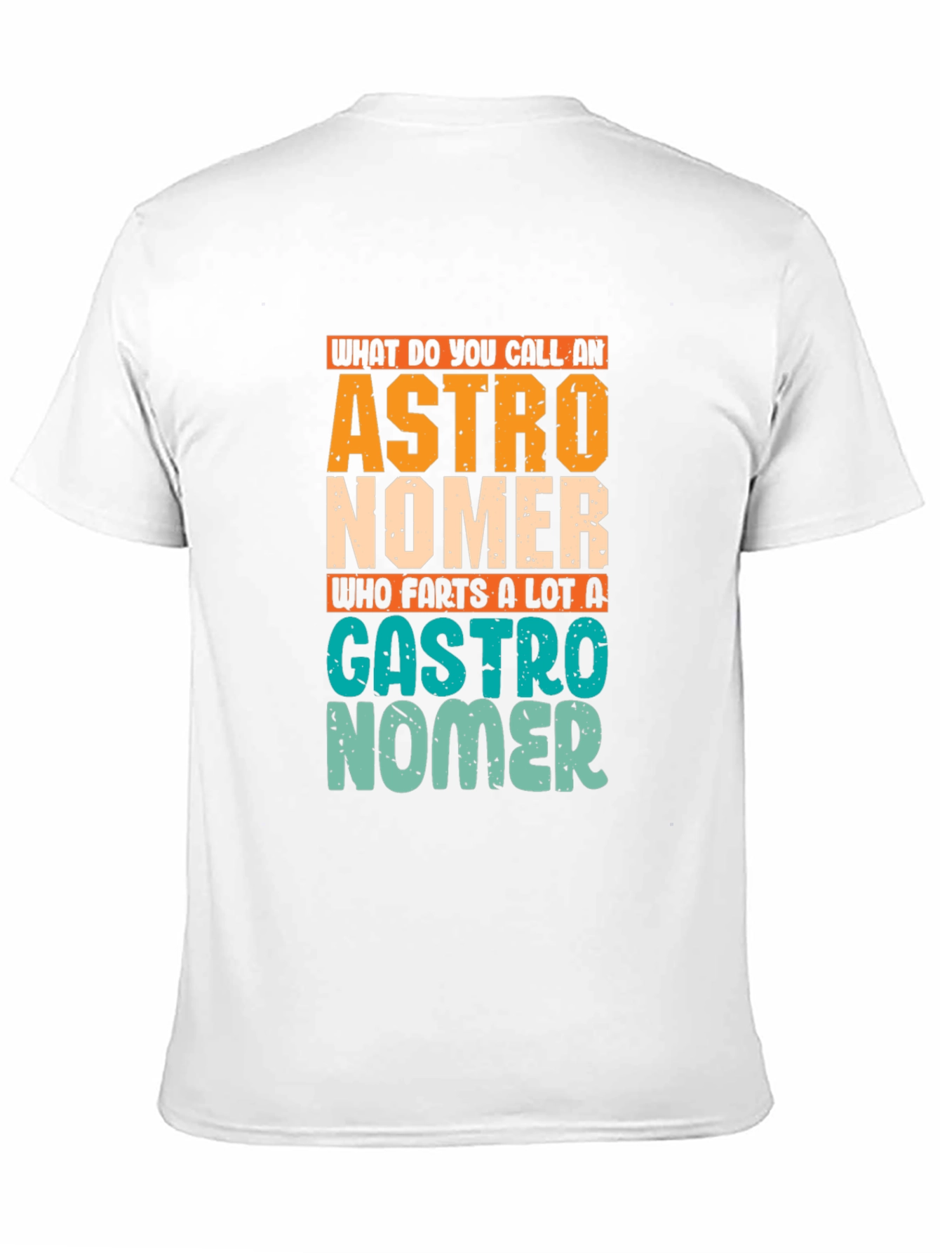 Astronomer Gastro Humor Graphic T-Shirt