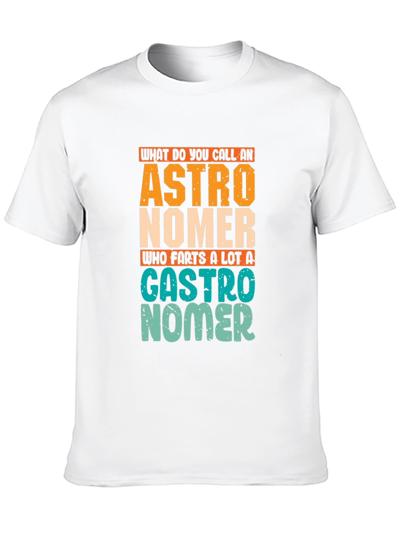 Astronomer Gastro Humor Graphic T-Shirt