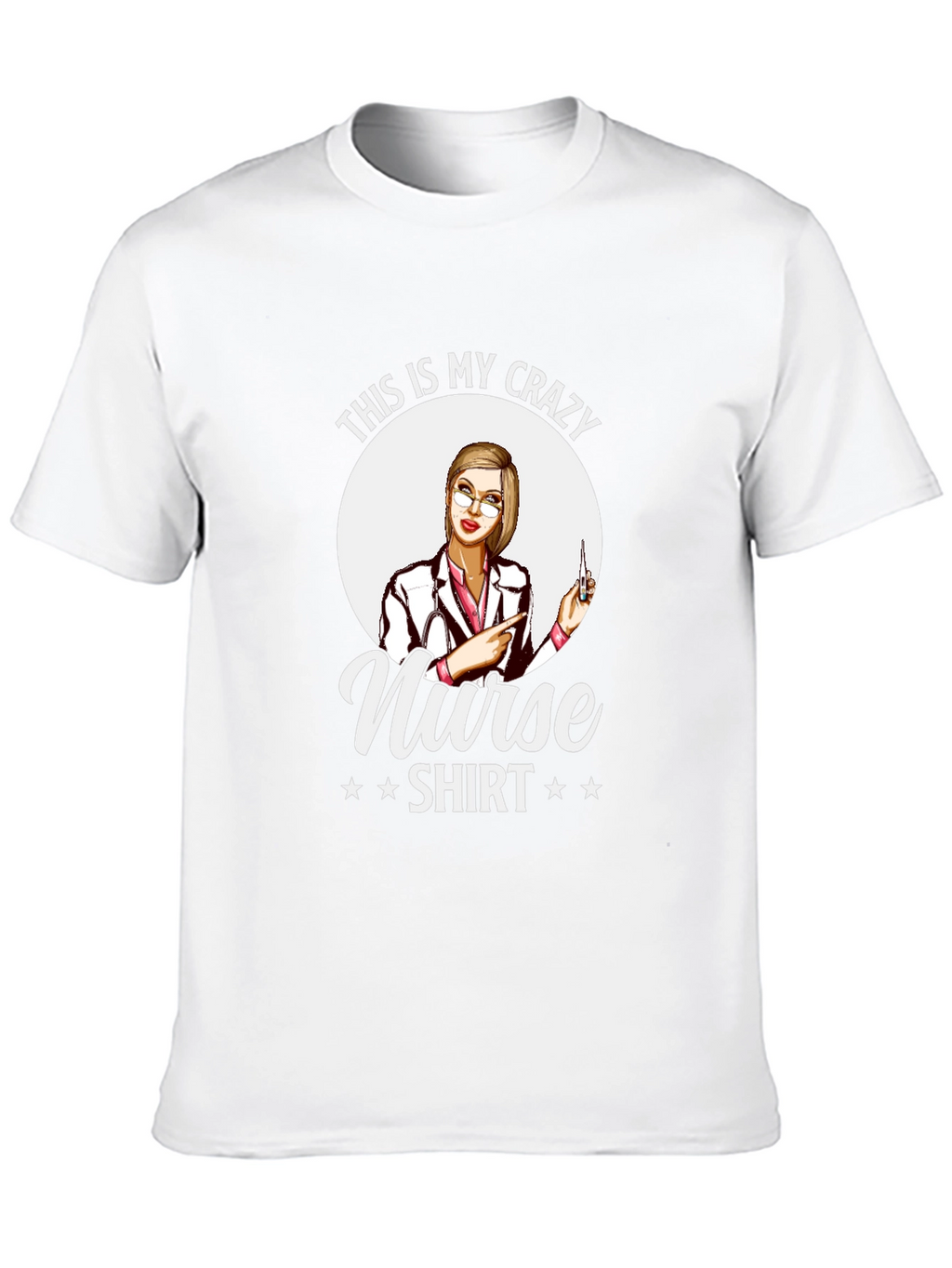 Crazy Nurse Shirt - Novelty Graphic Tee