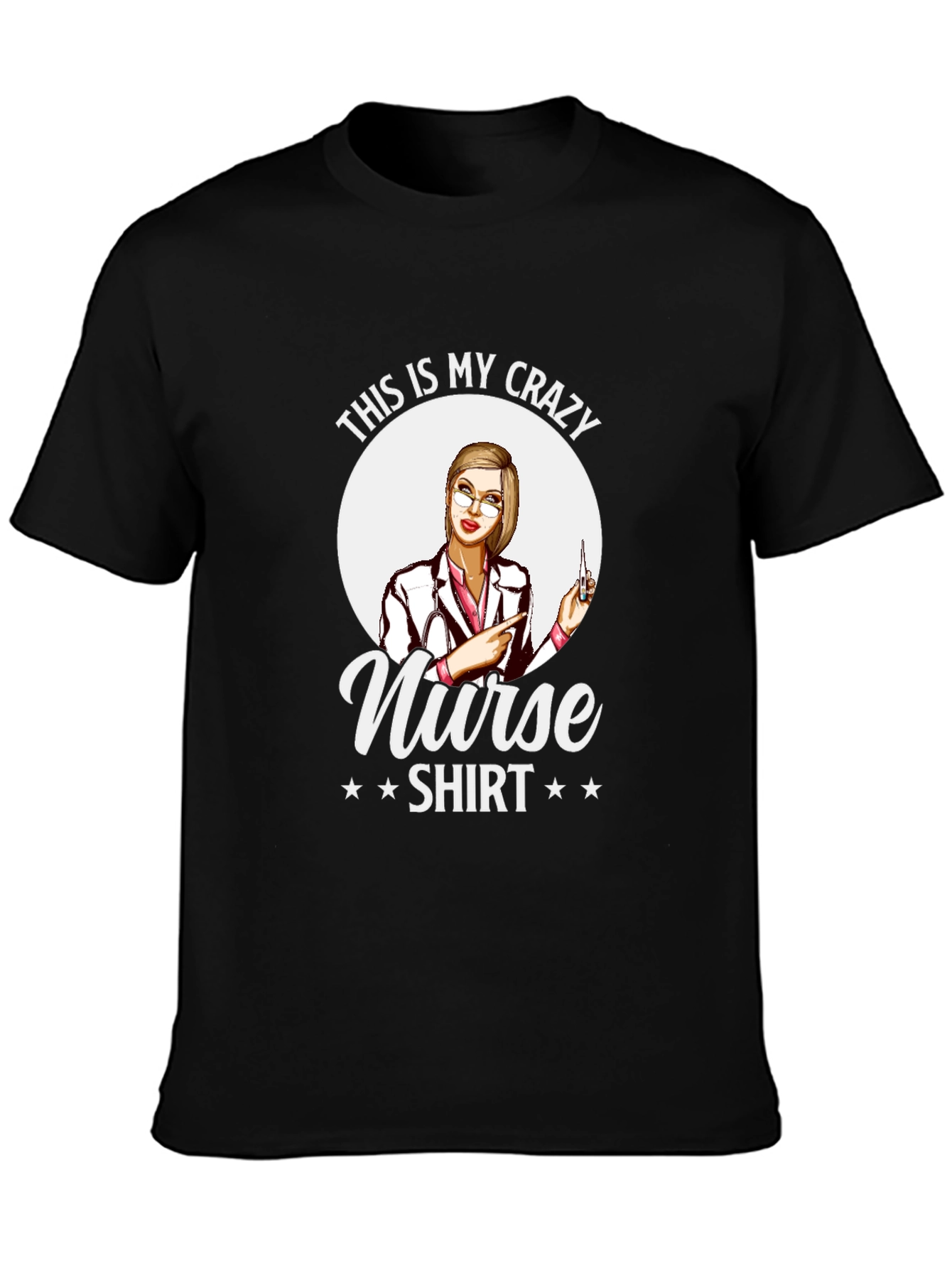Crazy Nurse Shirt - Novelty Graphic Tee