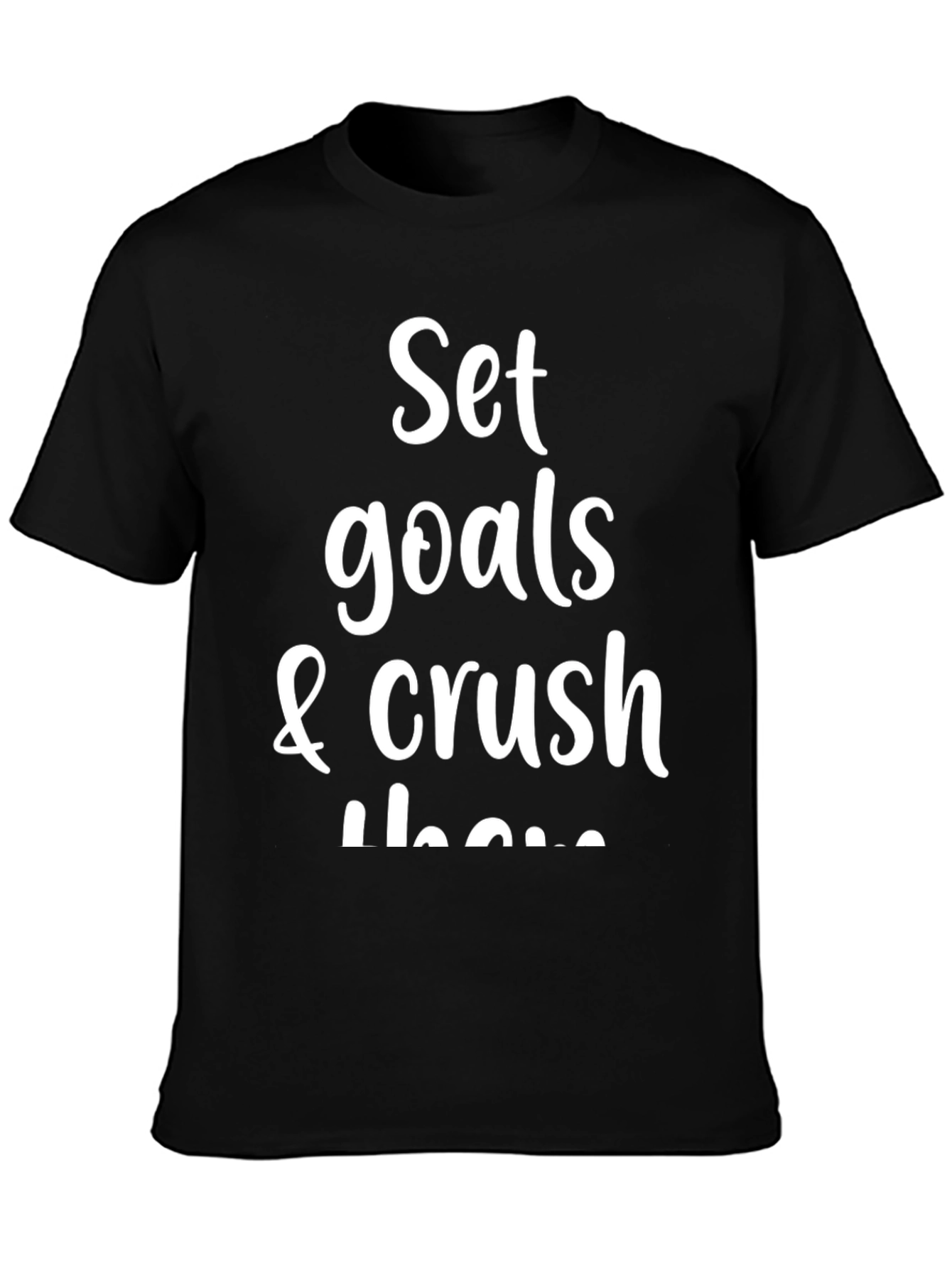 Motivational Set Goals & Crush Them Black T-Shirt