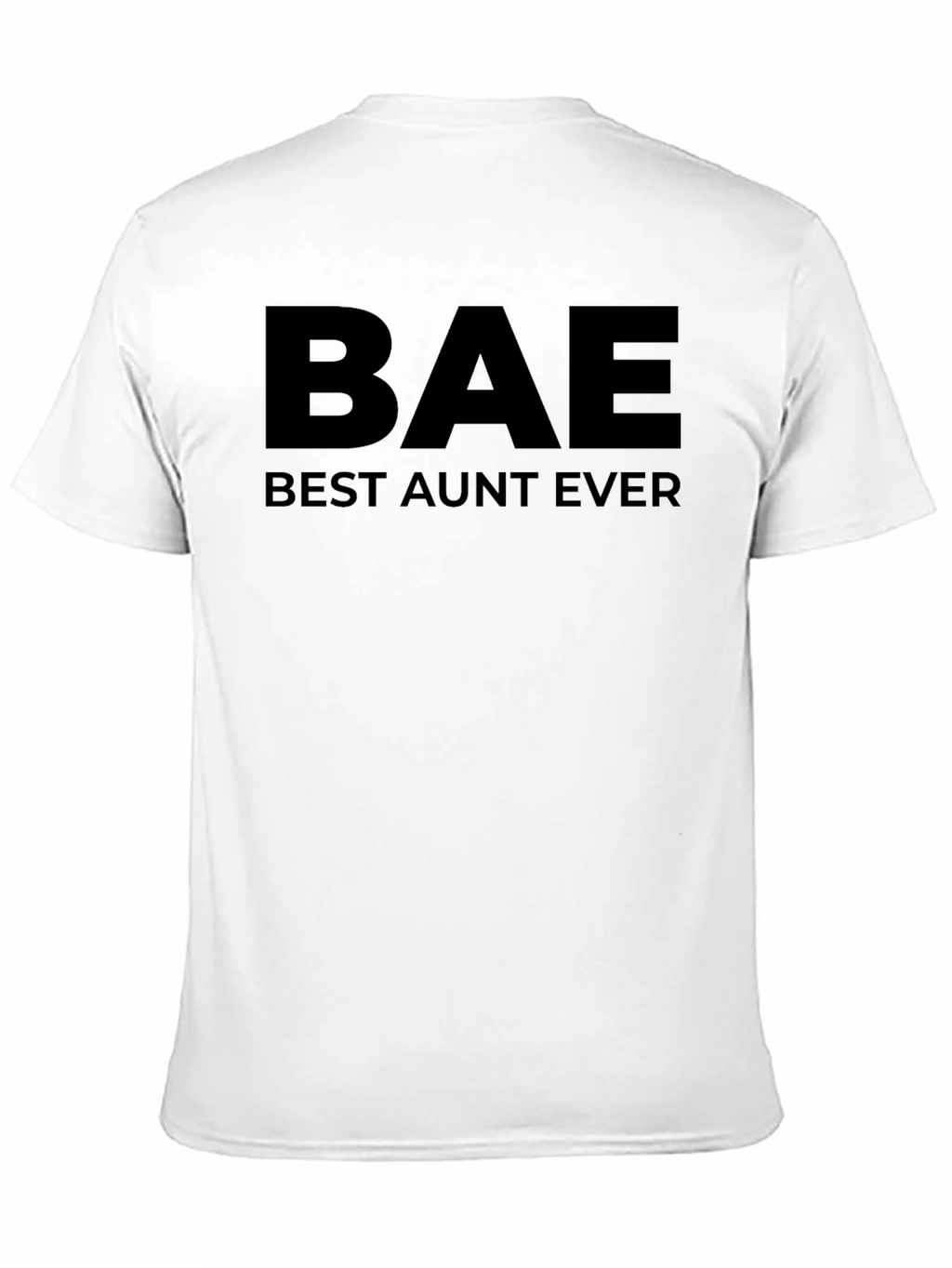 BAE Best Aunt Ever Graphic T-Shirt