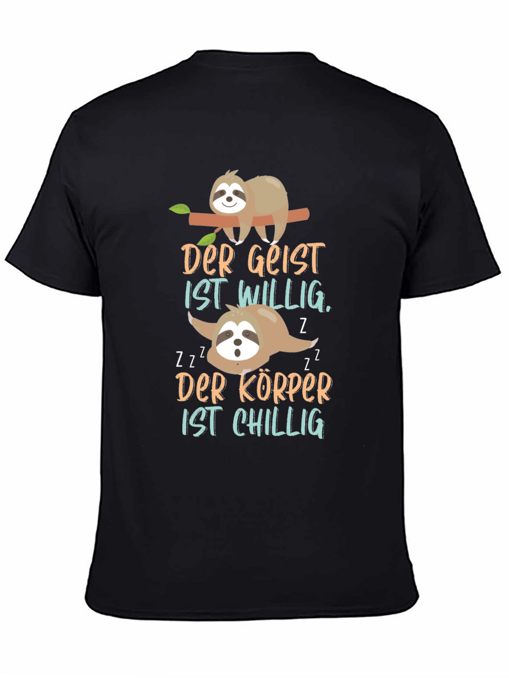 Sloth T-Shirt - Der Geist ist Willig