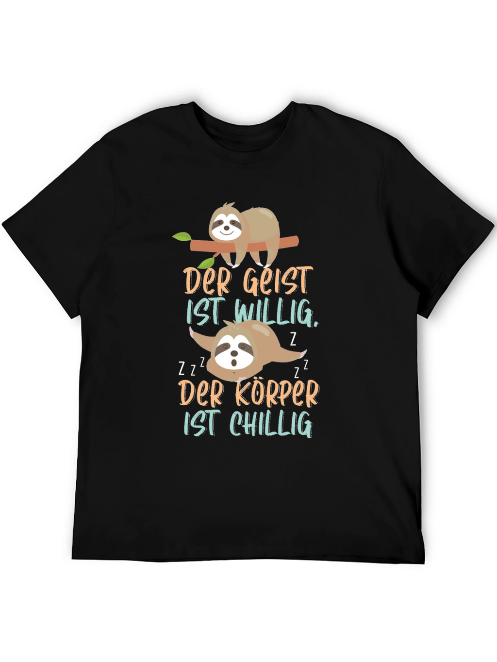 Sloth T-Shirt - Der Geist ist Willig
