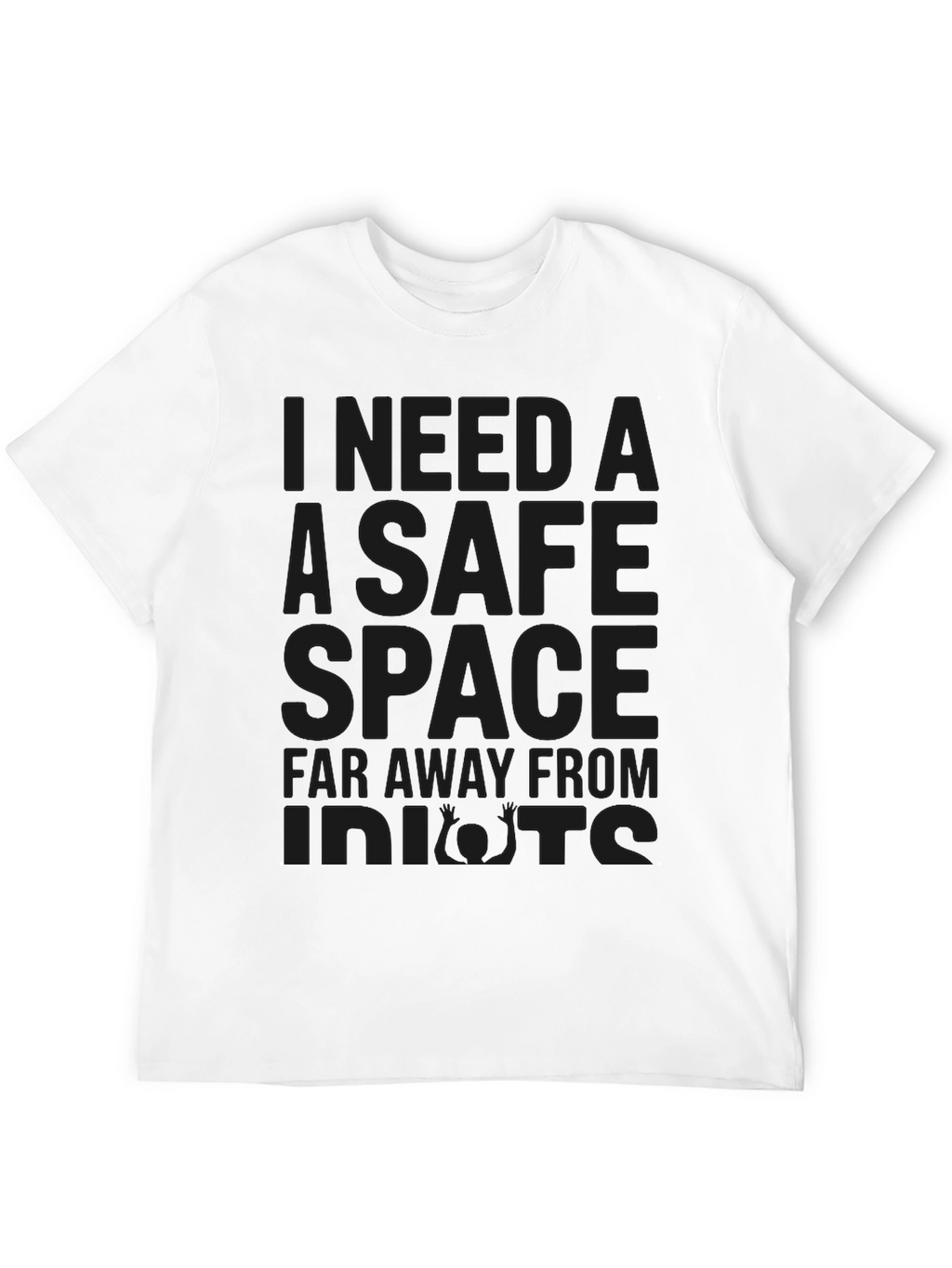 Safe Space T-Shirt - Funny Sarcastic Graphic Tee