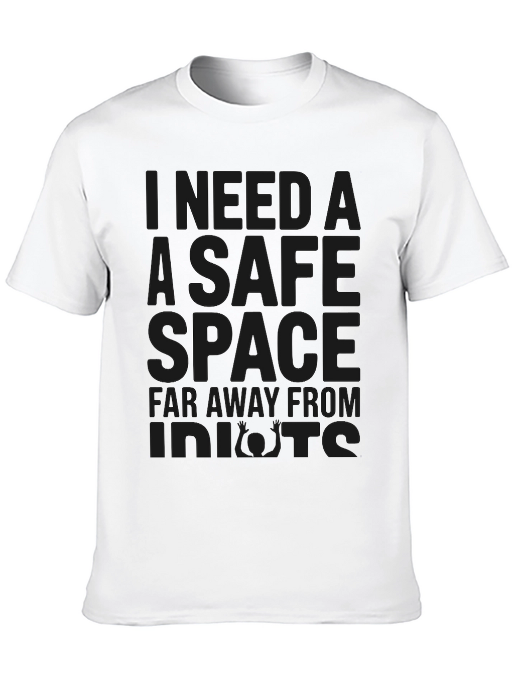Safe Space T-Shirt - Funny Sarcastic Graphic Tee