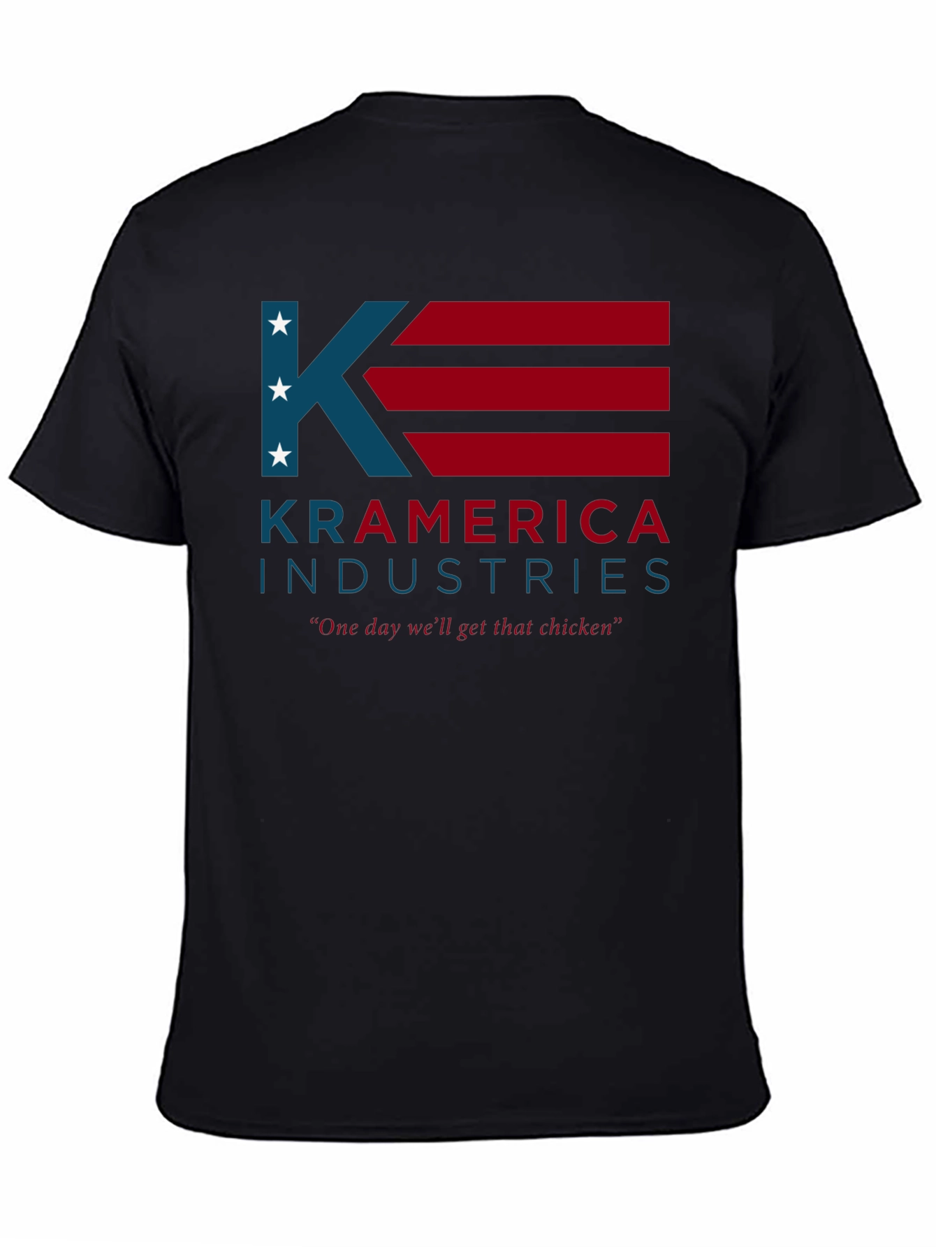 Kramerica Industries T-Shirt - One Day Well Get That Chicken